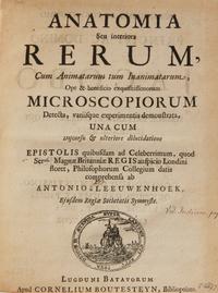 [Science, Medicine & Mathematics] Leeuwenhoek, Anton von. Anatomia Seu Interiora Rerum , Cum Animatarum tum Inanimatarum, Ope & beneficio exquisitissimorum Microscopiorum...