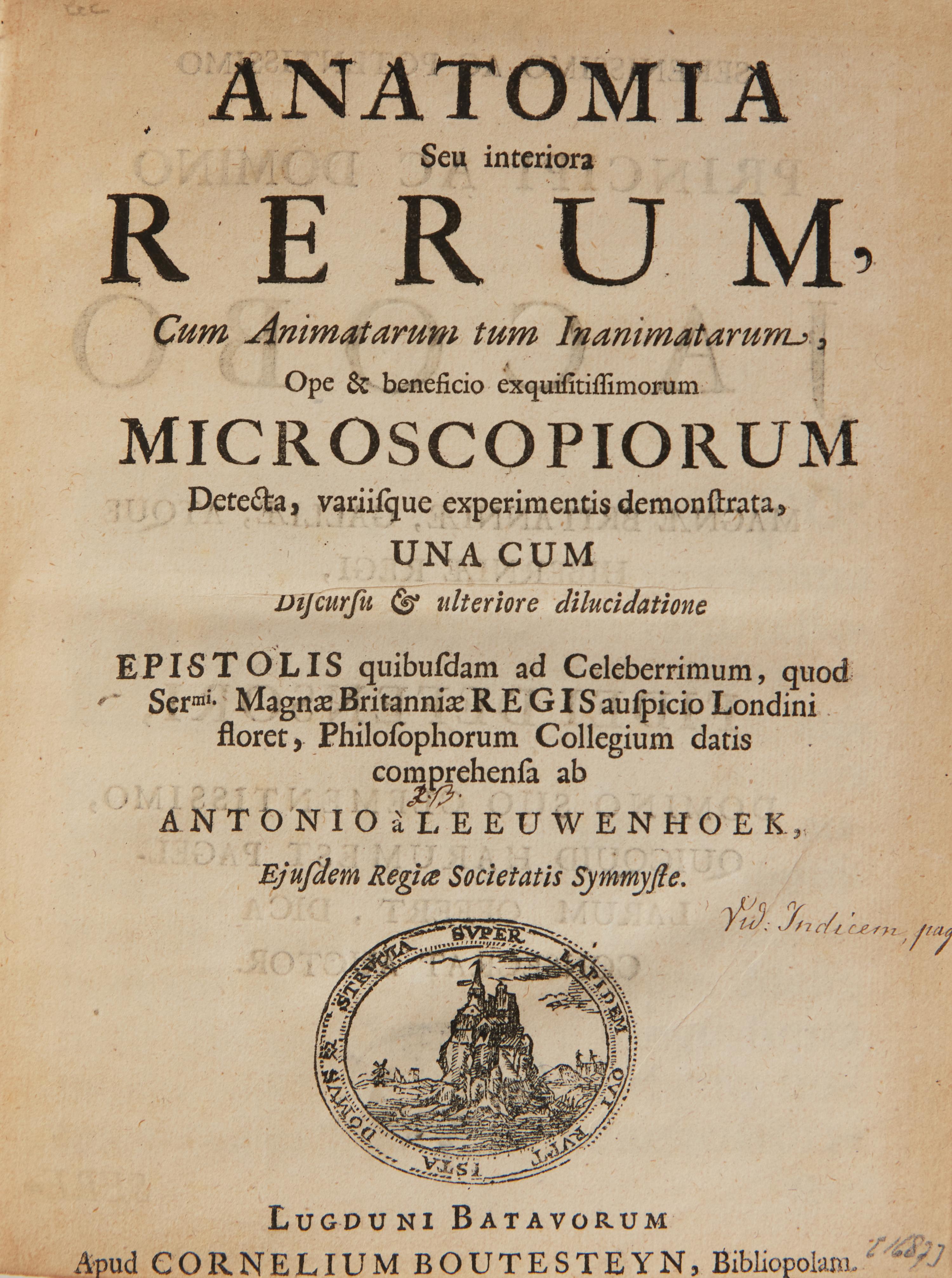[Science, Medicine & Mathematics] Leeuwenhoek, Anton von. Anatomia Seu Interiora Rerum , Cum Animatarum tum Inanimatarum, Ope & beneficio exquisitissimorum Microscopiorum...