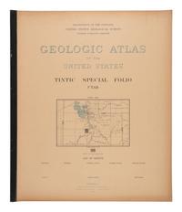 [ATLAS] -- WALCOTT, Charles D., et al. Geologic Atlas of the United States.. . A group of 48 issues (including duplicates), published by the Department of the Interior United States Geological Survey in Washington, D. C.