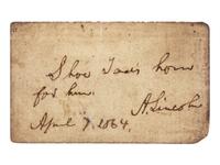 LINCOLN, Abraham (1809-1865). Autograph note, signed ("A. Lincoln"), as President, Washington, D.C., 7 April 1864.