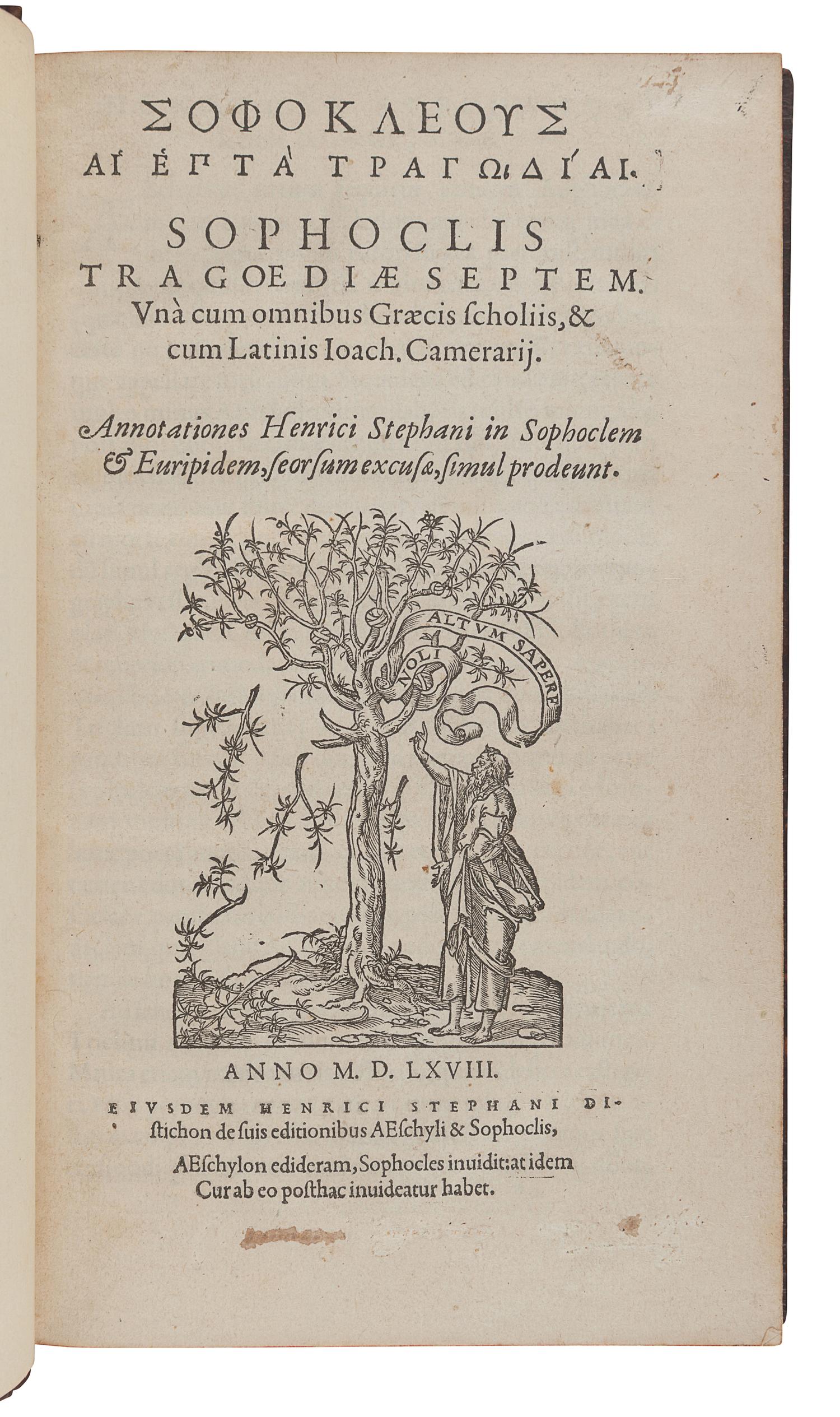 SOPHOCLES (ca 496-406 B.C.). Tragoediae Septem. Una cum omnibus Graecis scholiis , in Greek. Commentary by Joachim Camerarius (1500-1574). [Geneva]: Henri Estienne, 1568.
