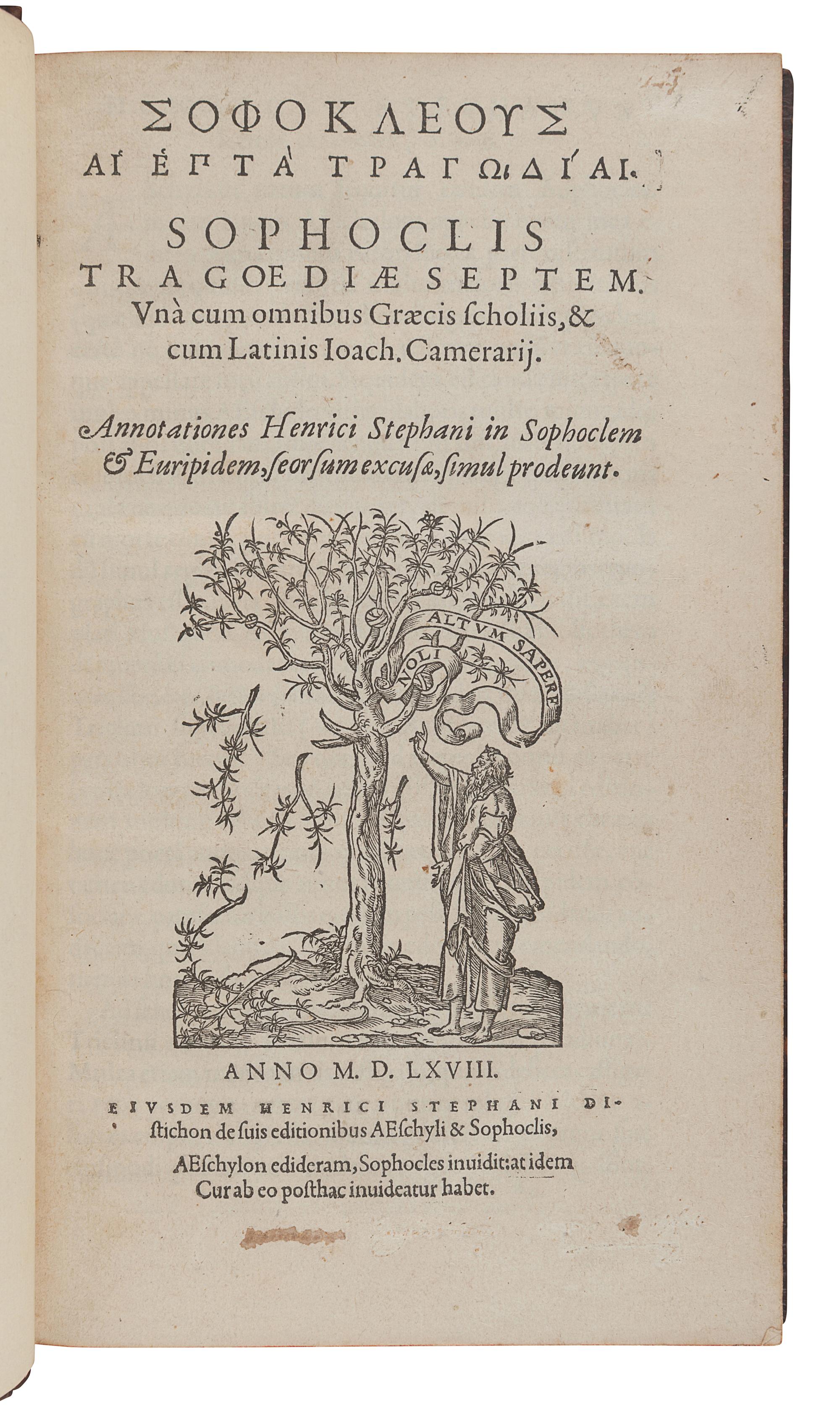 SOPHOCLES (ca 496-406 B.C.). Tragoediae Septem. Una cum omnibus Graecis scholiis , in Greek. Commentary by Joachim Camerarius (1500-1574). [Geneva]: Henri Estienne, 1568.