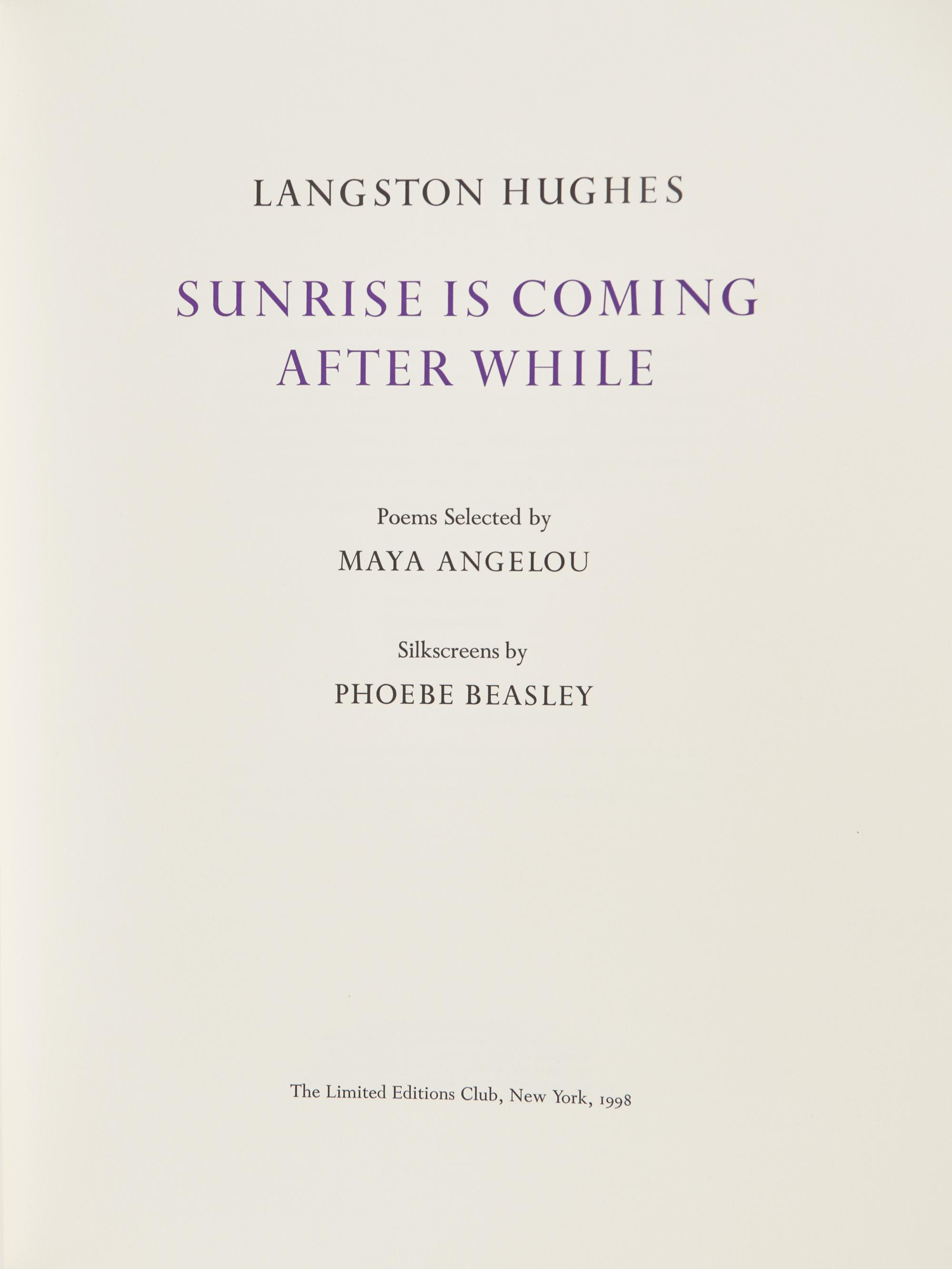 [LIMITED EDITIONS CLUB]. HUGHES, Langston (1901-1967). Sunrise is Coming After While. Edited by Maya Angelou. New York: The Limited Editions Club, 1998.