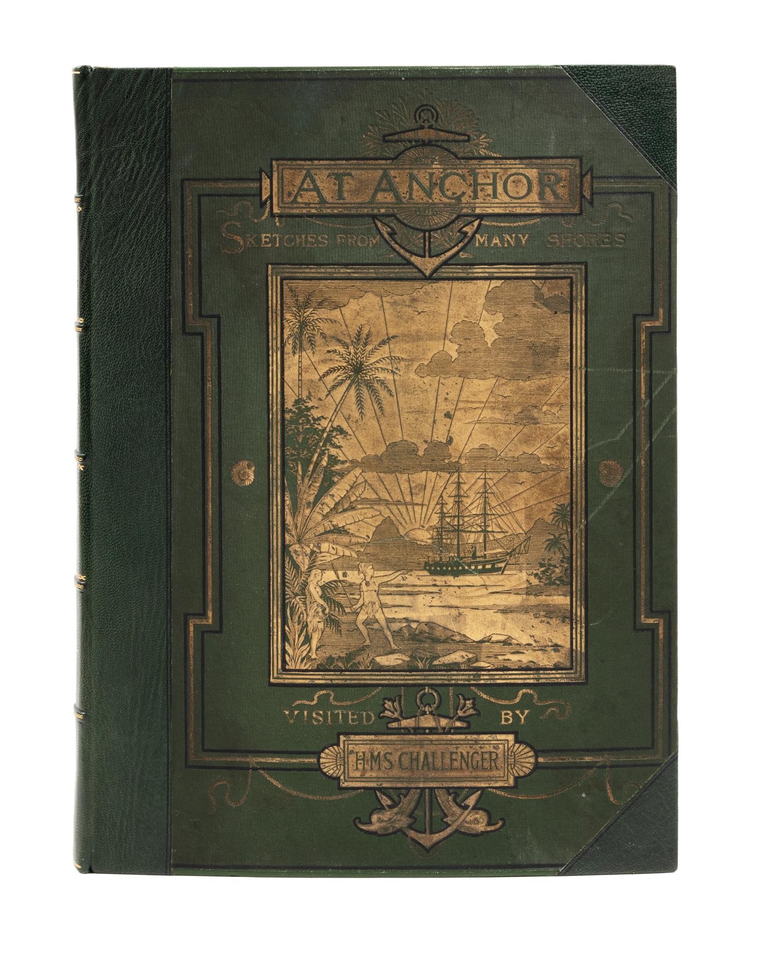 WILD, John James (1842-1900). At Anchor. A Narrative of Experiences Afloat and Ashore during the Voyage of H.M.S. 'Challenger' from 187