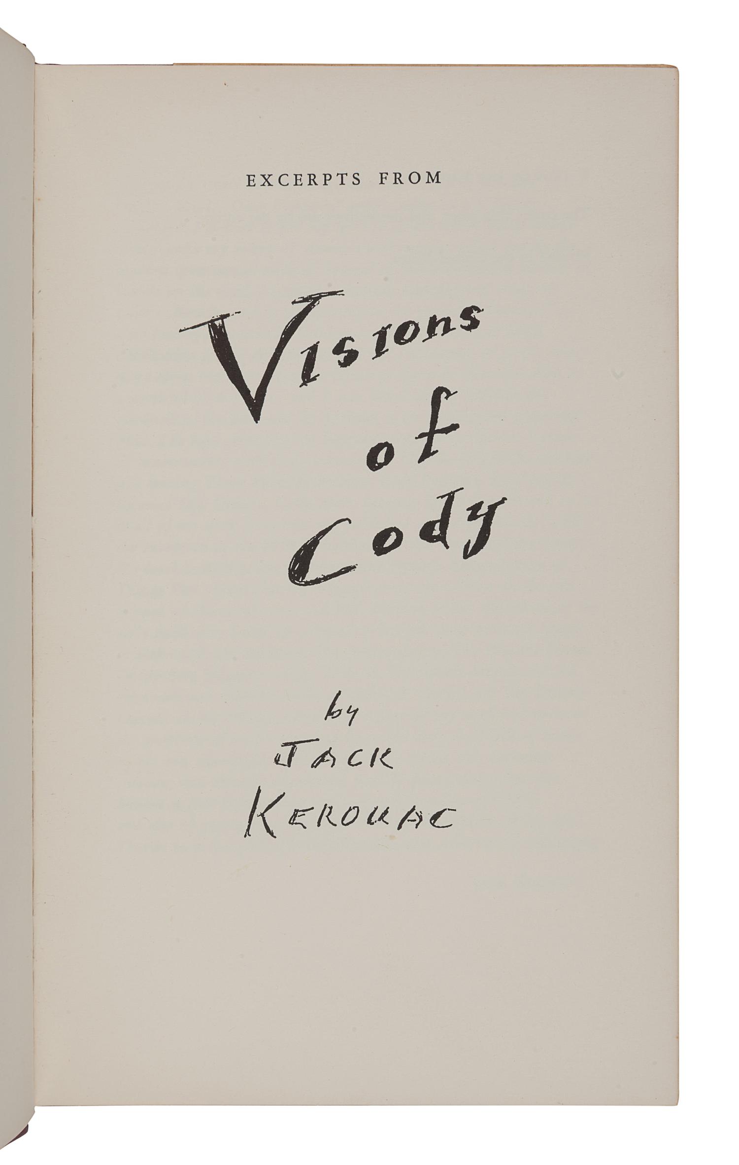 KEROUAC, Jack (1922-1969). Excerpts from Visions of Cody. New York: New Directions, 1960.