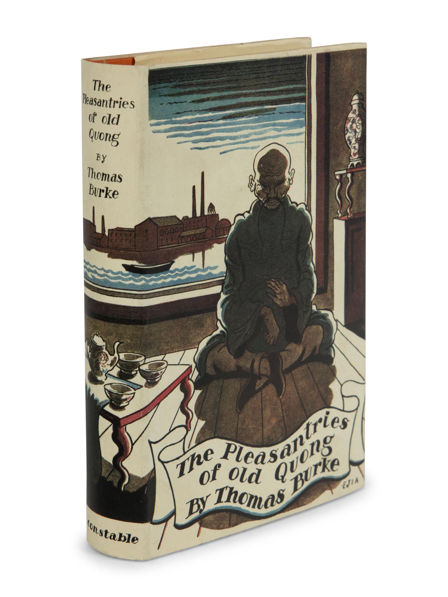 BURKE, Thomas (1886-1945). The Pleasantries of Old Quong . London: Constable & Co., 1931.