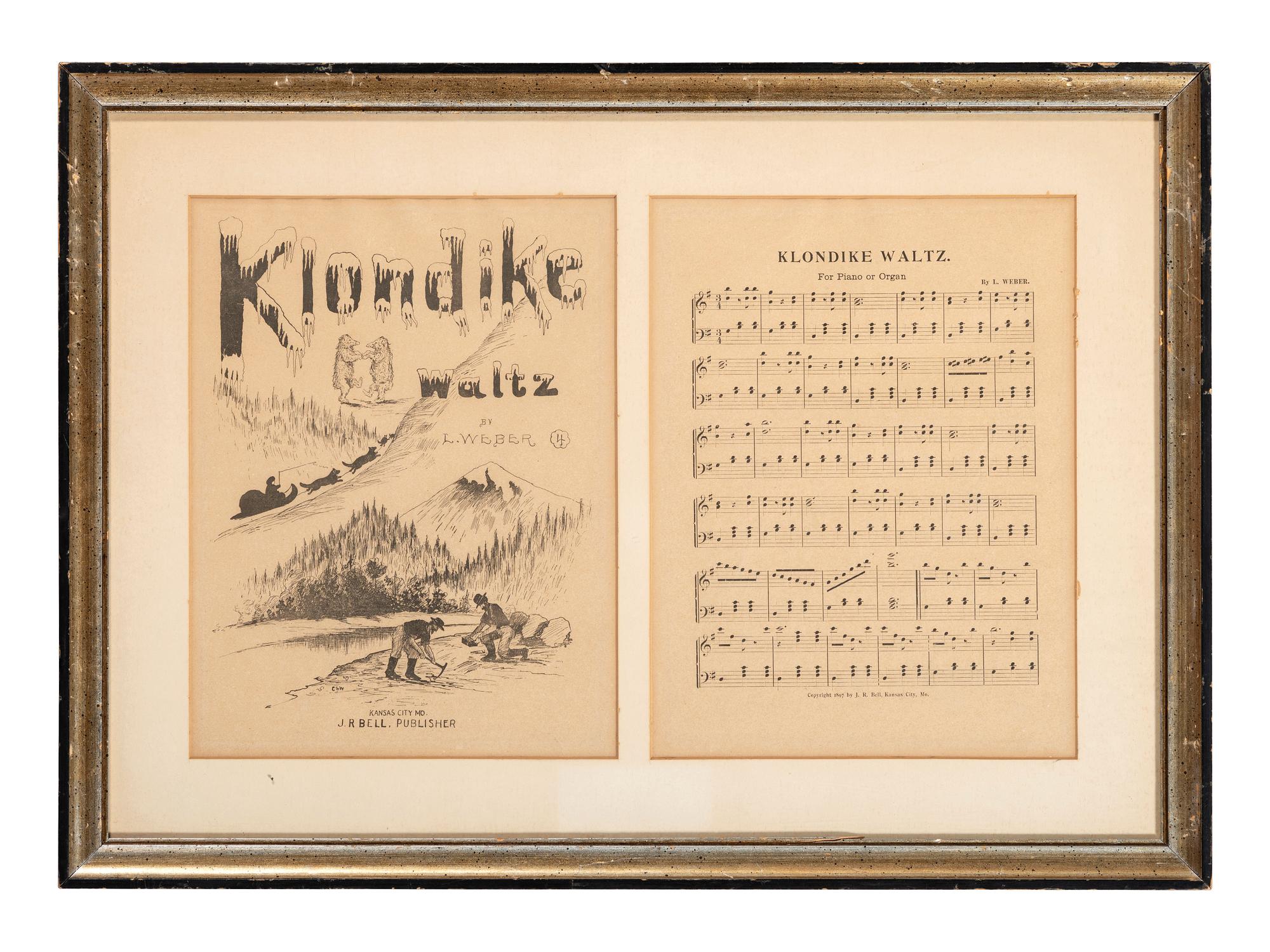 [GOLD RUSH]. WEBER, L. Klondike Waltz . Kansas City, MO: J.R. Bell, 1897. Framed sheet music.