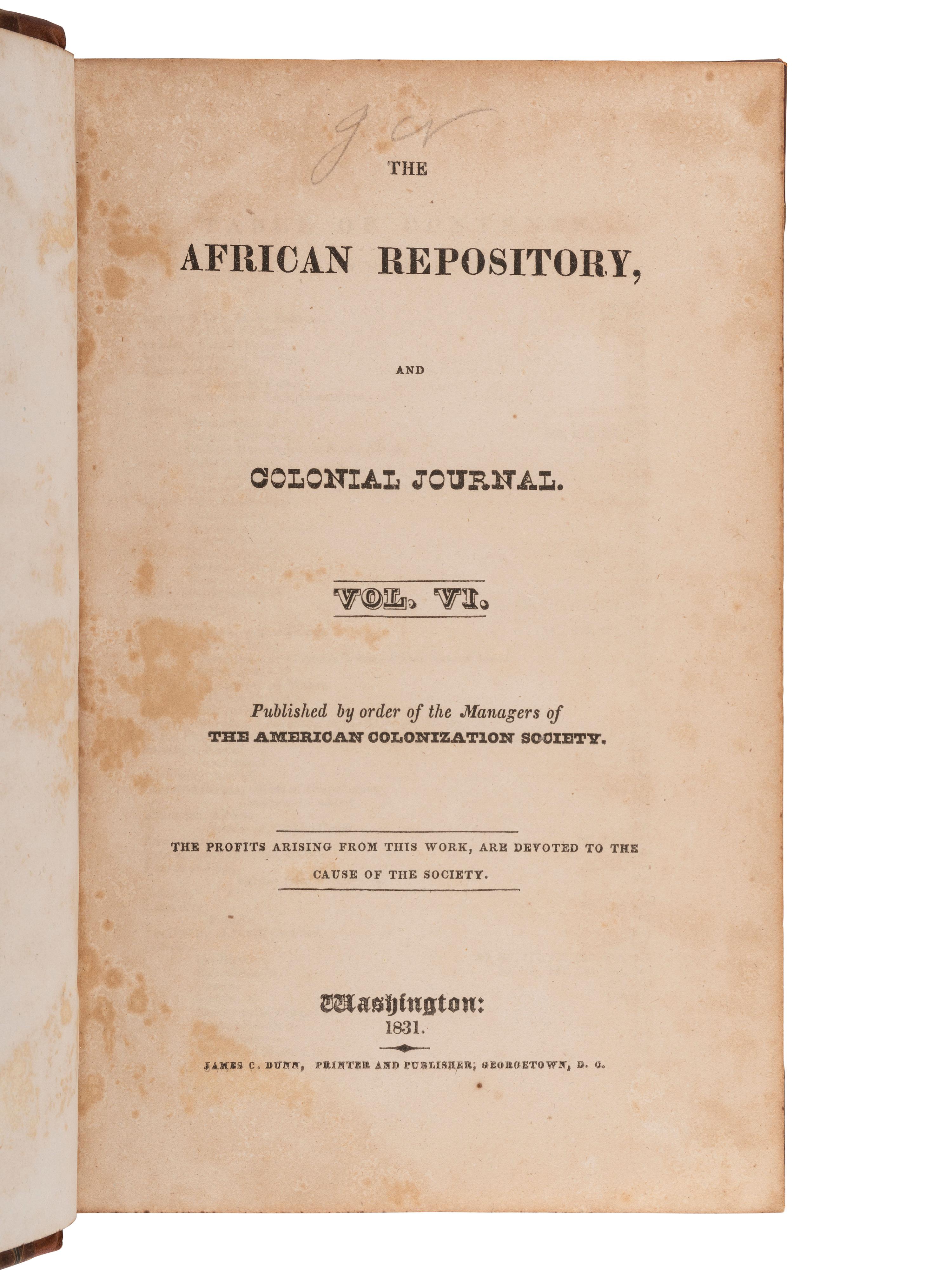 [ENSLAVEMENT]. The African Repository , and Colonial Journal. Vol. VI. Washington: 1831.