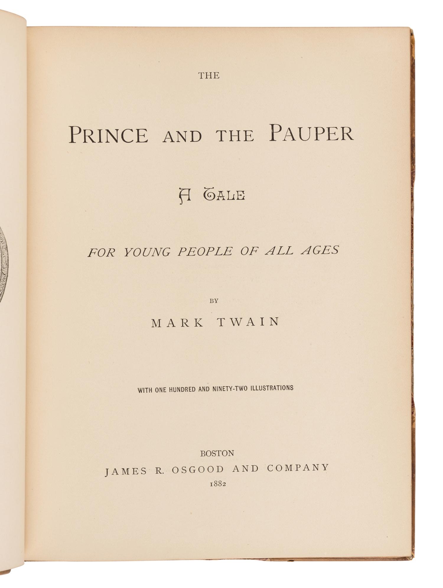 CLEMENS, Samuel Langhorne (“Mark Twain”) (1835-1910). The Prince and the Pauper a Tale for Young People of All Ages . Boston: James R. Osgood & Company, 1882.