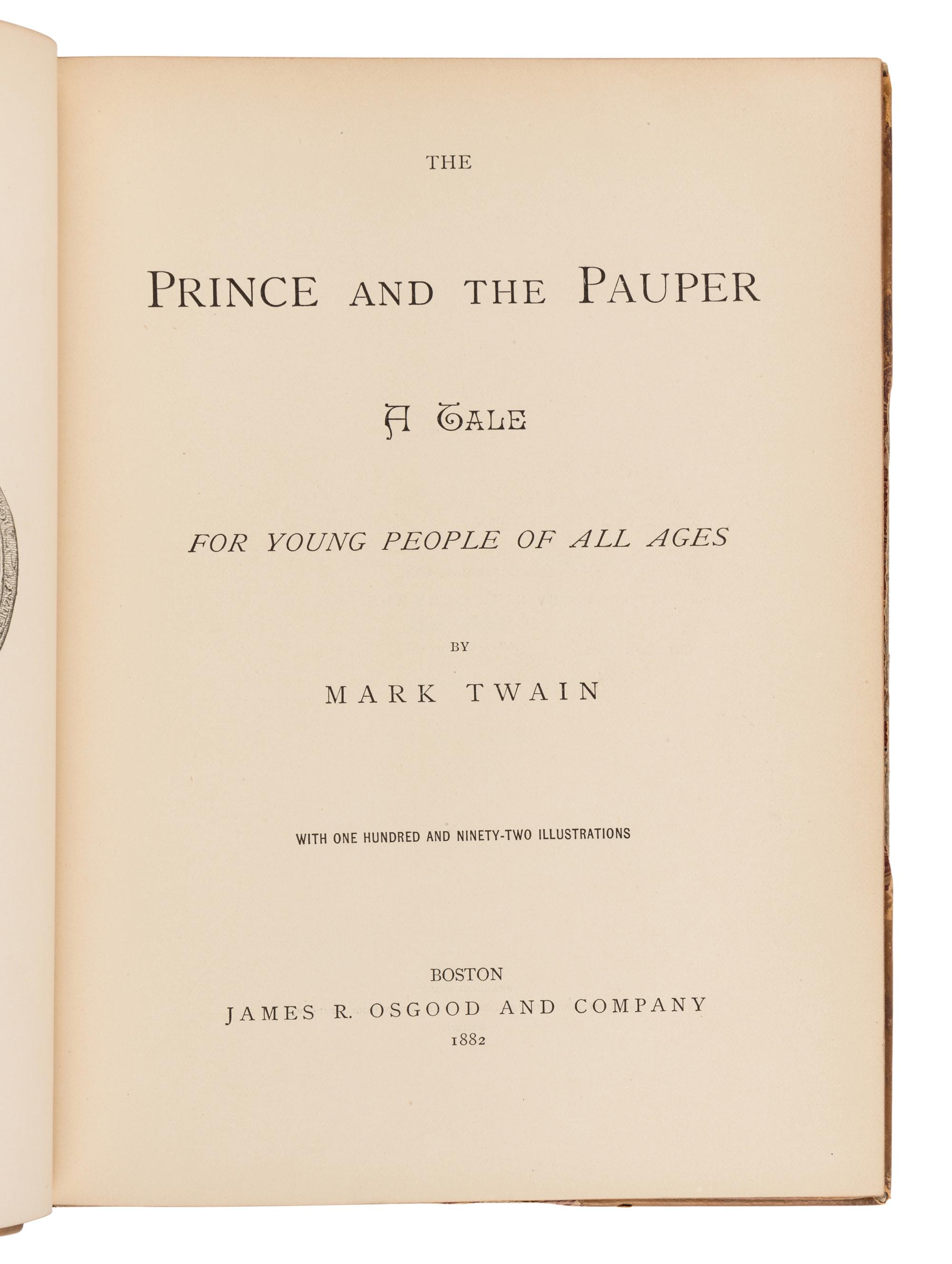 CLEMENS, Samuel Langhorne (“Mark Twain”) (1835-1910). The Prince and the Pauper a Tale for Young People of All Ages . Boston: James R. Osgood & Company, 1882.