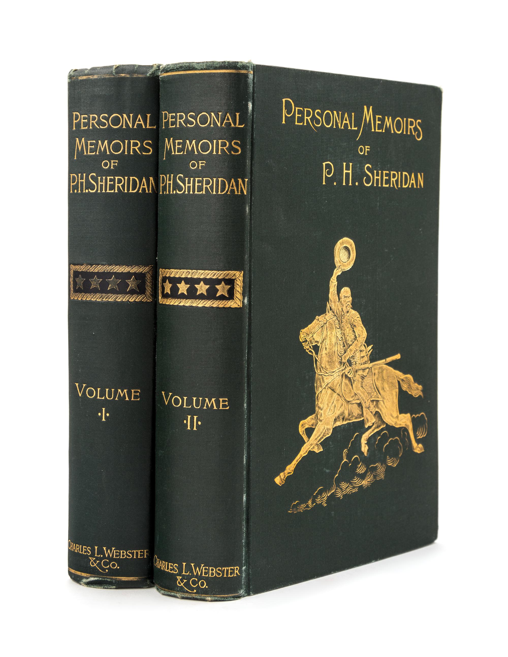 SHERIDAN, Philip Henry. Personal Memoirs of P.H. Sheridan. General United States Army. New York: Charles L. Webster & Company, 1888.
