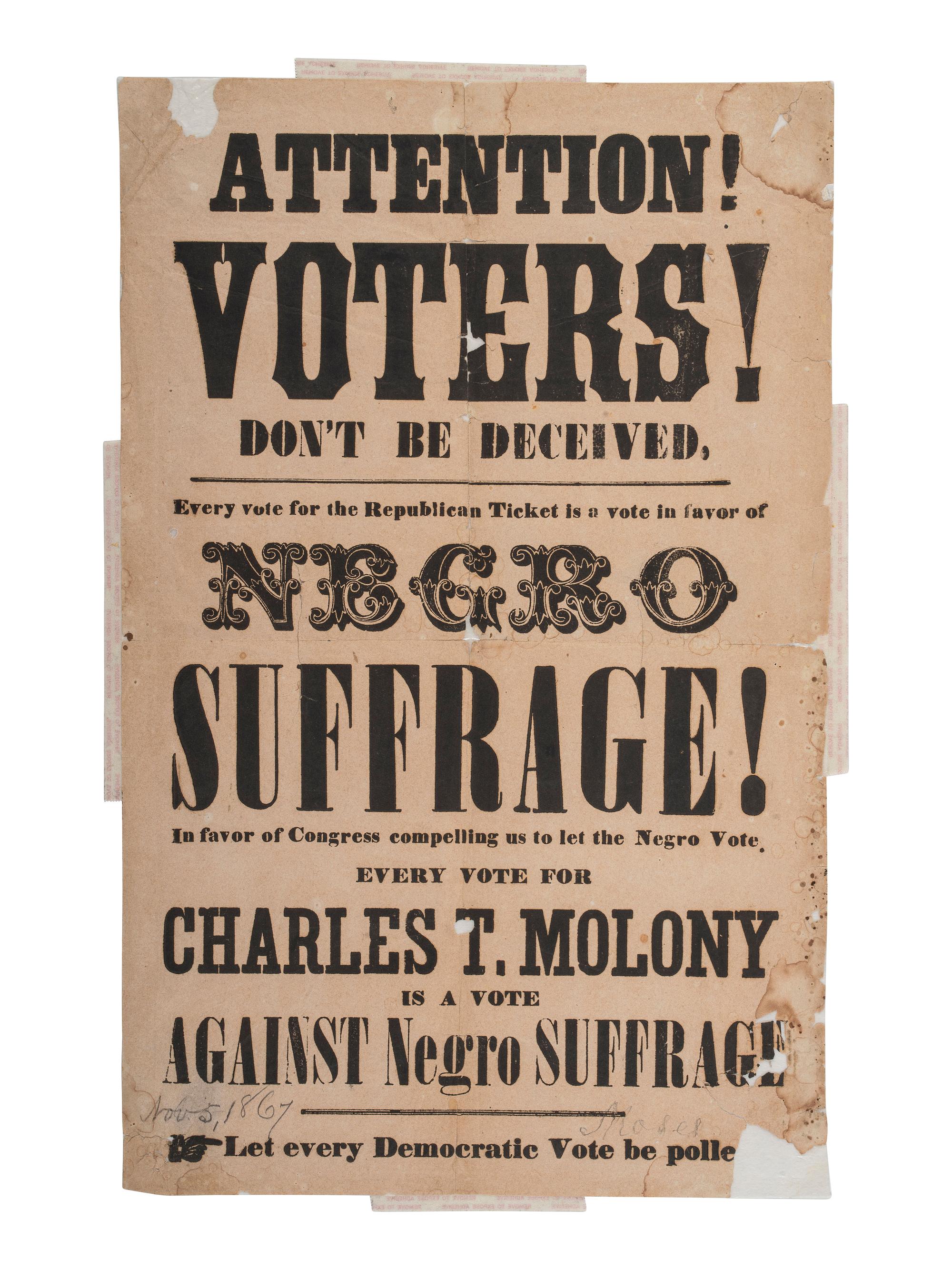 [RECONSTRUCTION - SUFFRAGE]. Attention! Voters! Don't Be Deceived. Every vote for the Republican Ticket is a vote in favor of Negro Suffrage! [New Jersey]: n.p., ca 1867.