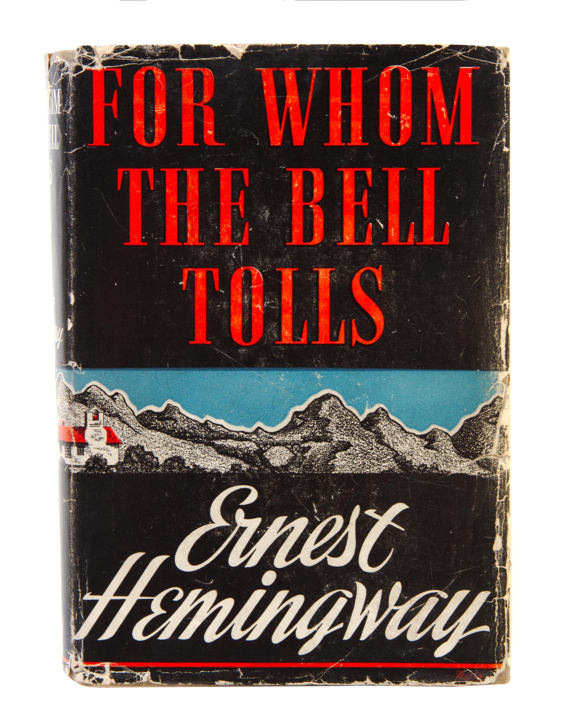 HEMINGWAY, ERNEST. For Whom the Bell Tolls. New York, 1940. Original dust jacket. First edition, first printing.