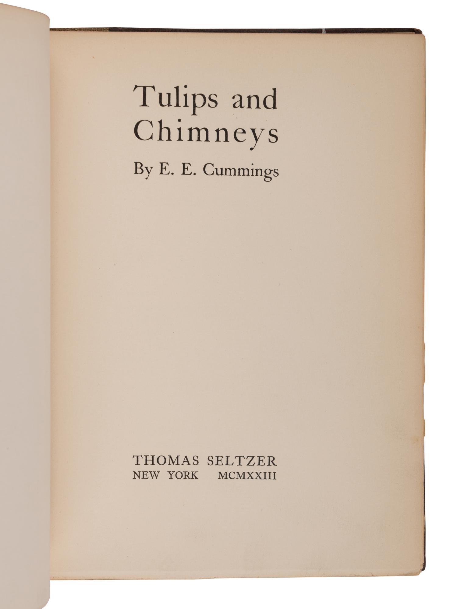 CUMMINGS, e.e. (1894-1962). Tulips and Chimneys . New York: Thomas Seltzer, 1923.