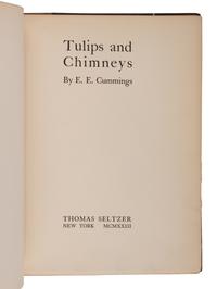 CUMMINGS, e.e. (1894-1962). Tulips and Chimneys . New York: Thomas Seltzer, 1923.