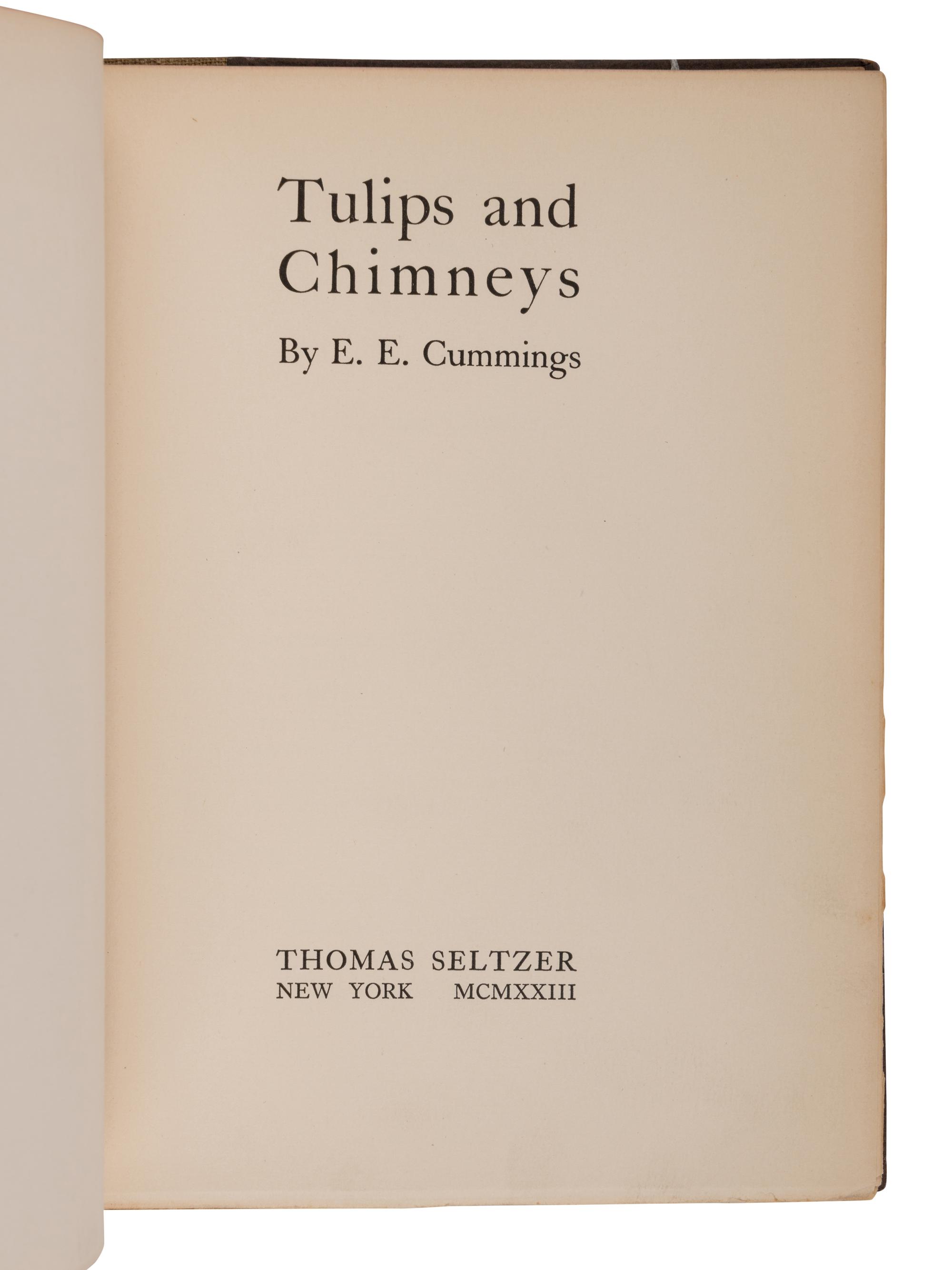 CUMMINGS, e.e. (1894-1962). Tulips and Chimneys . New York: Thomas Seltzer, 1923.