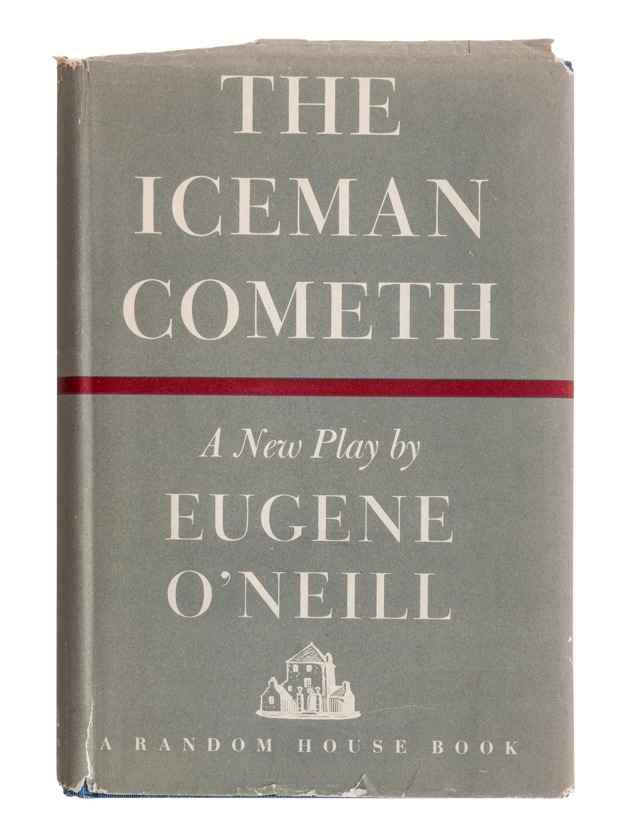 O'NEILL, Eugene (1888-1953). The Iceman Cometh . New York: Random House, 1946.