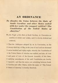 [CIVIL WAR - SOUTH CAROLINA ACT OF SECESSION]. An Ordinance. To dissolve the Union between the State of South Carolina and other States... N.p., [Charleston: Evans & Cogswell?] n.d. [ca 20 September 1860].