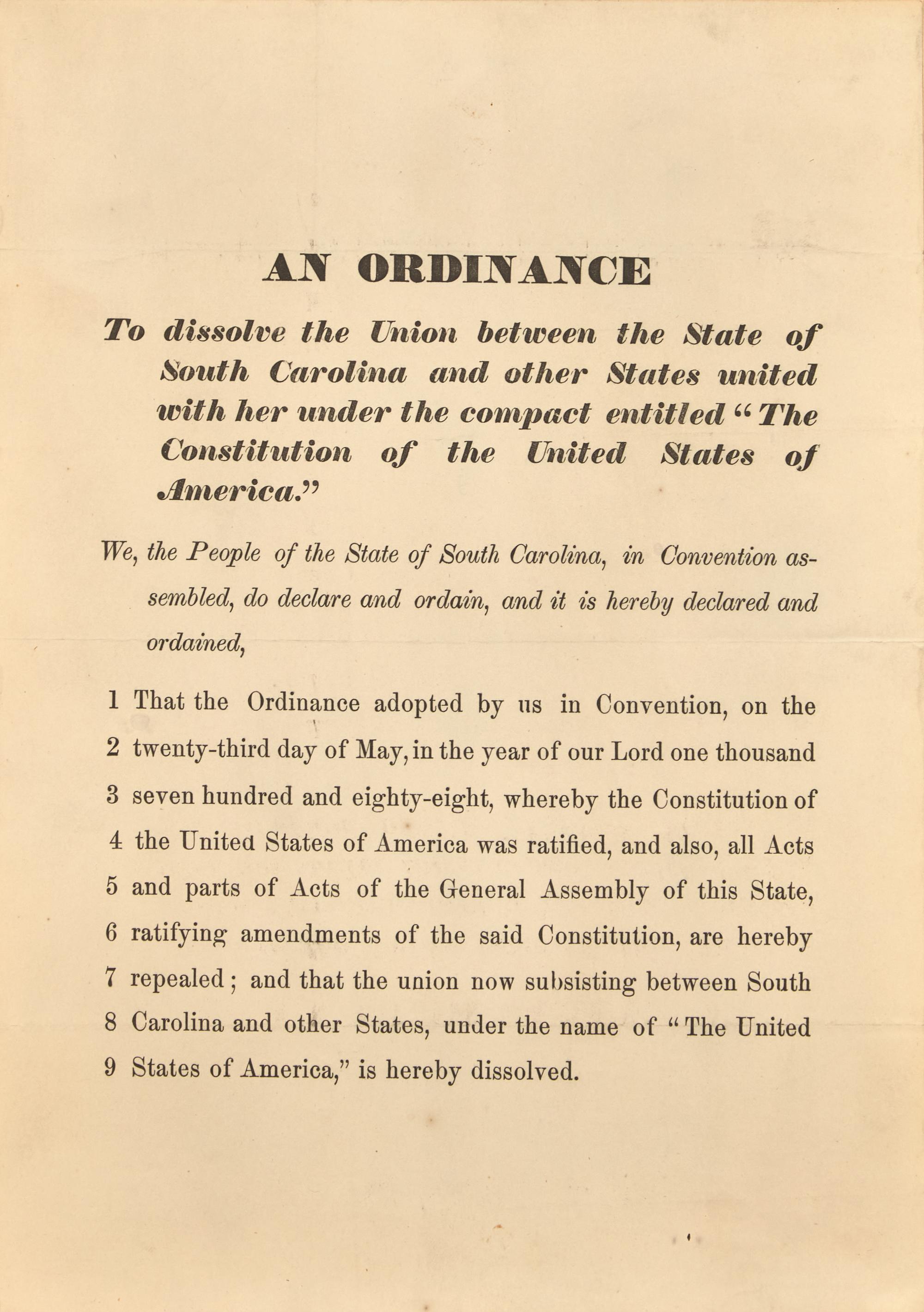 [CIVIL WAR - SOUTH CAROLINA ACT OF SECESSION]. An Ordinance. To dissolve the Union between the State of South Carolina and other States... N.p., [Charleston: Evans & Cogswell?] n.d. [ca 20 September 1860].