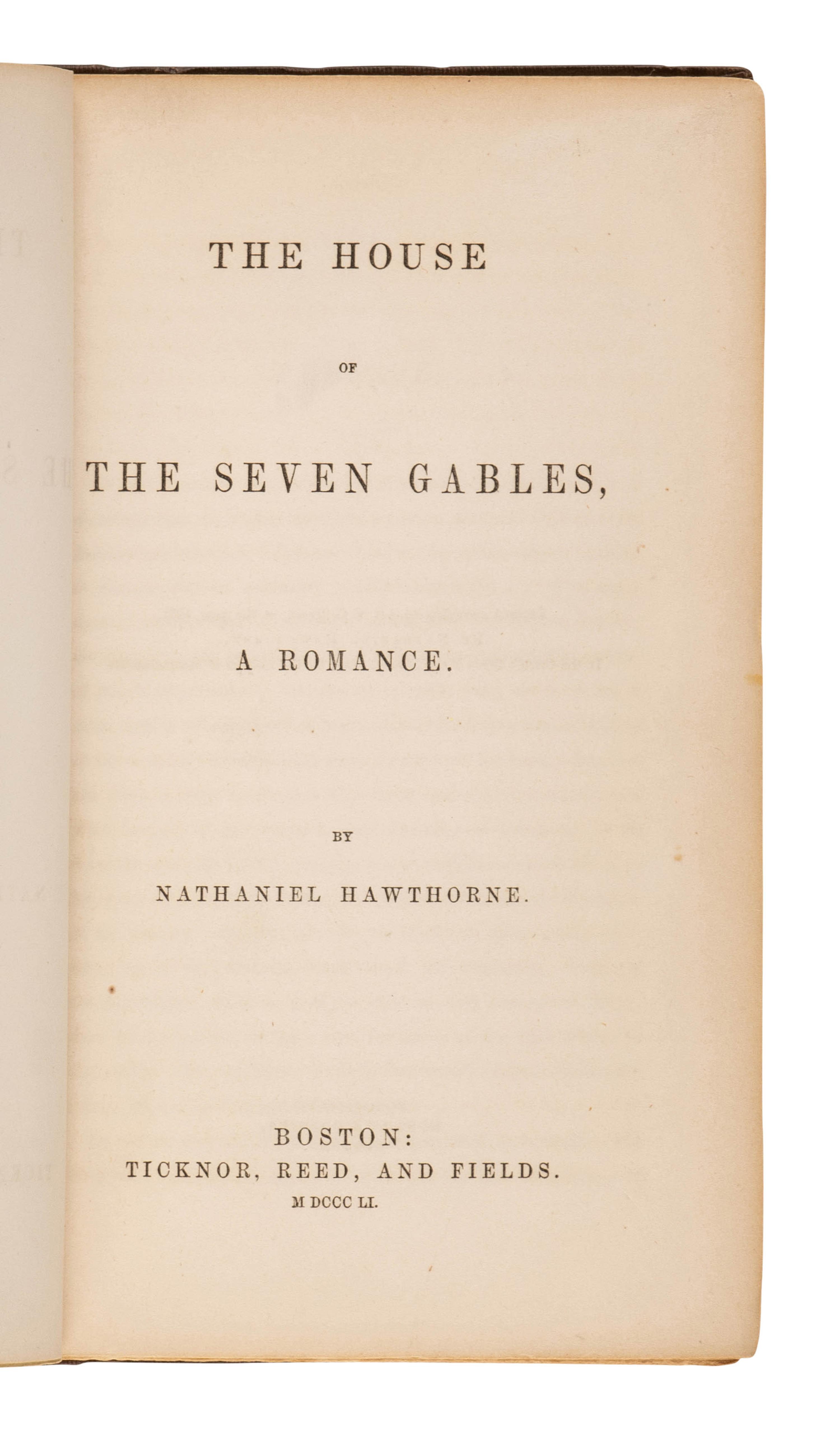 HAWTHORNE, Nathaniel (1804-1864). The House of the Seven Gables . Boston, 1851.