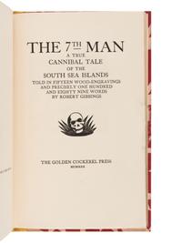 [GOLDEN COCKEREL PRESS]. GIBBINGS, Robert (1889-1958). The 7th Man. A True Cannibal Tale of the South Sea Islands. Waltham Saint Lawrence, Berkshire: The Golden Cockerel Press, 1930.