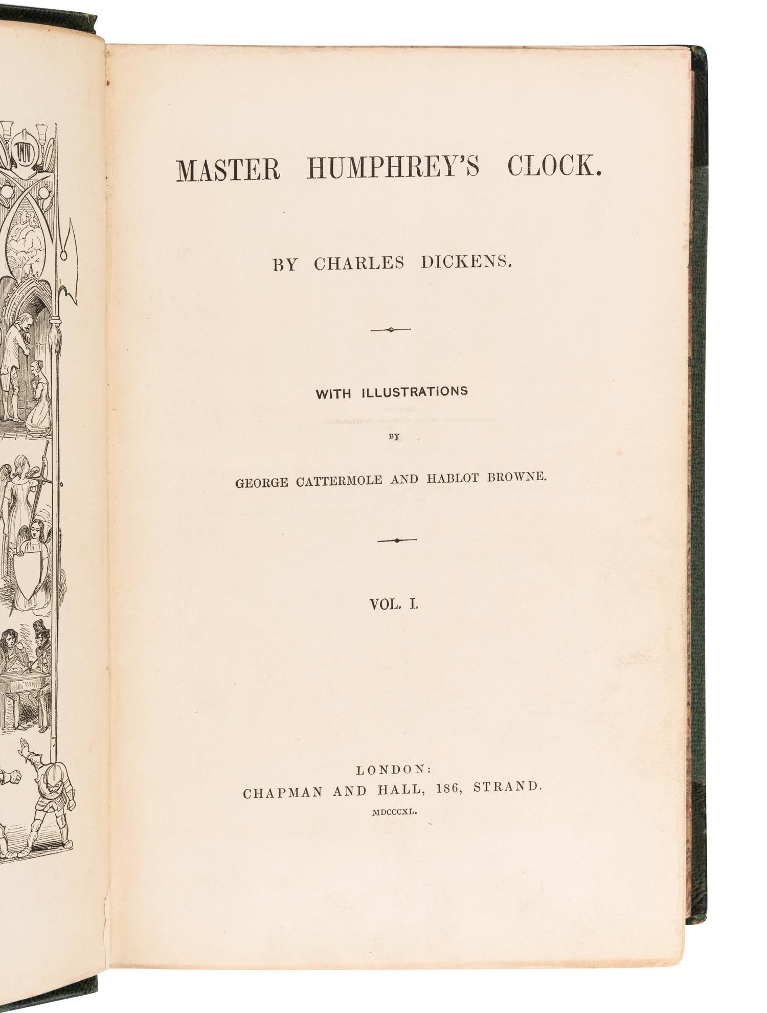 DICKENS, Charles (1812-1870). Master Humphrey's Clock . London: Chapman and Hall, 1840-1841.