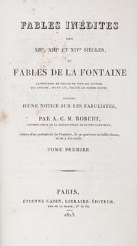 LA FONTAINE, JEAN DE. Fables inedites des XIIe, XIIIe et XIVe siecles... Paris, 1825. 2 vols.