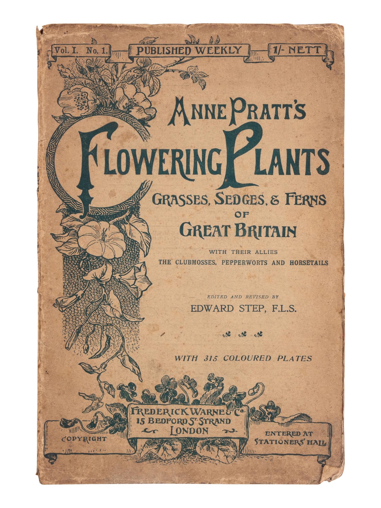 [NATURAL HISTORY]. PRATT, Anne (1806-1893). Flowering Plants, Grasses, Sedges, and Ferns of Great Britain. Edward Step, editor. London: Frederick S. Warne, n.d. [1899-1900].