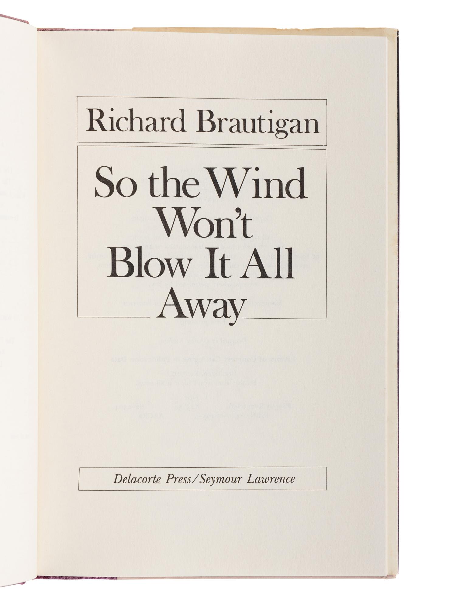 BRAUTIGAN, Richard (1935-1984). A group of 6 works by Brautigan, ALL FIRST EDITIONS, comprising: