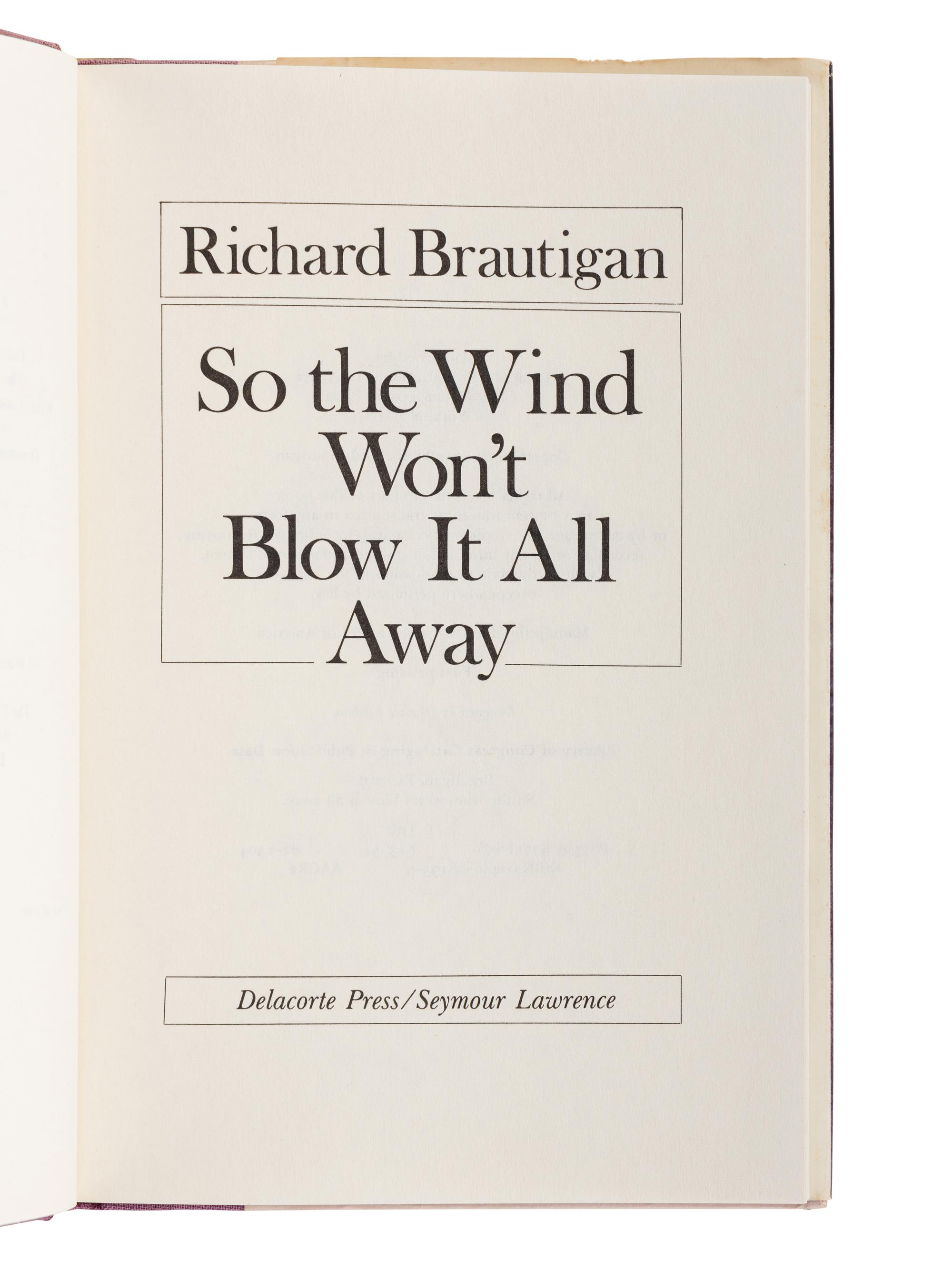 BRAUTIGAN, Richard (1935-1984). A group of 6 works by Brautigan, ALL FIRST EDITIONS, comprising: