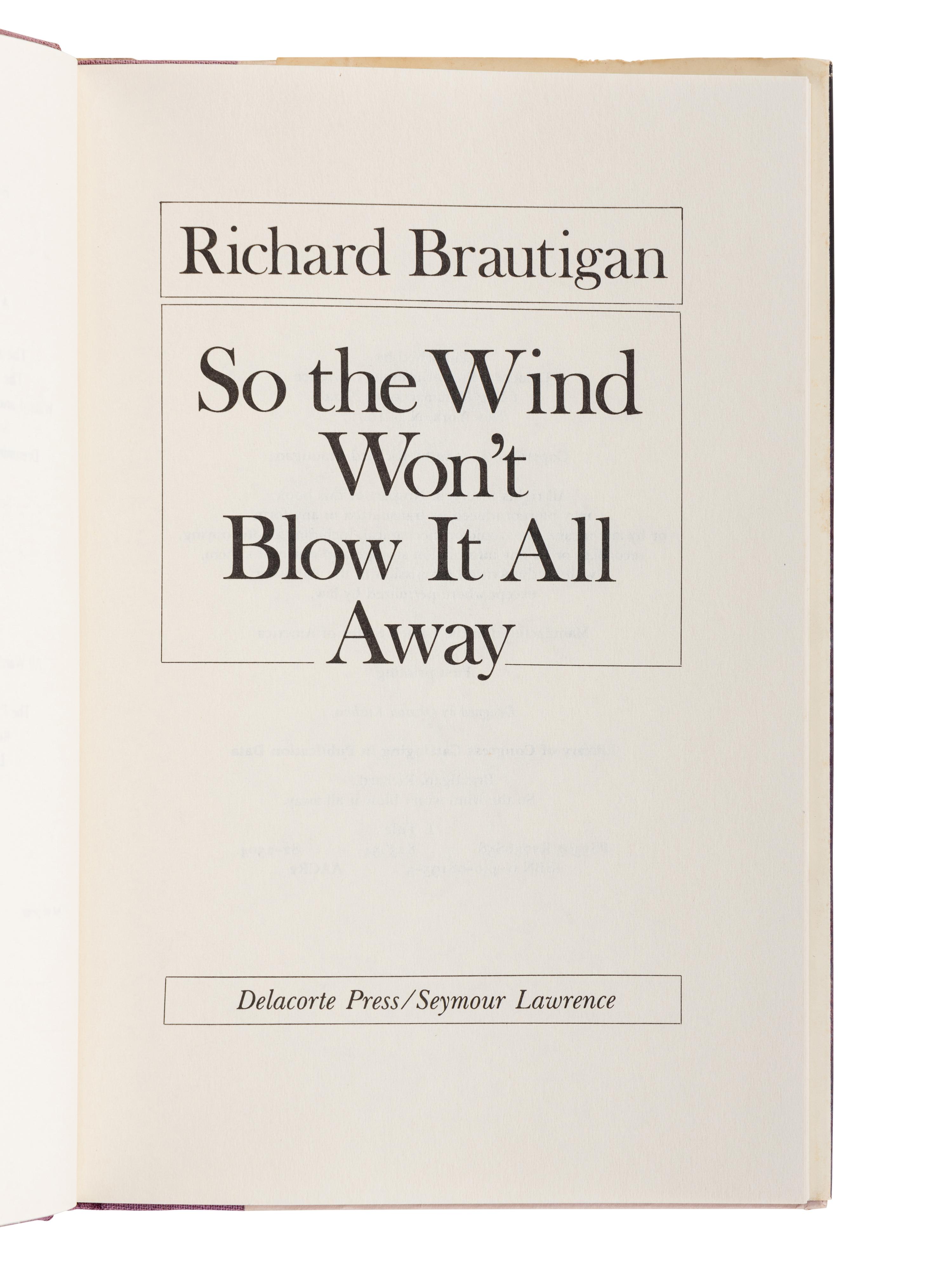 BRAUTIGAN, Richard (1935-1984). A group of 6 works by Brautigan, ALL FIRST EDITIONS, comprising: