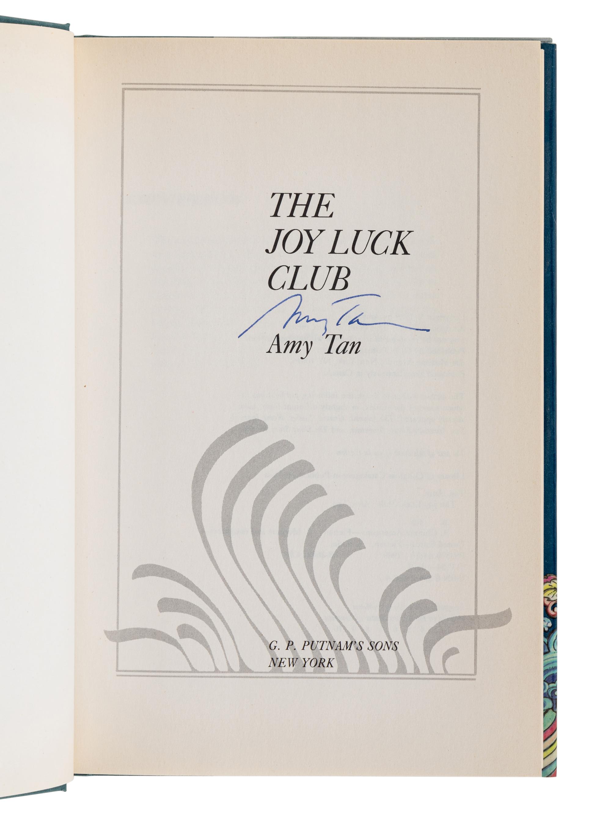 TAN, Amy (b. 1952). The Joy Luck Club . New York: G.P. Putnam’s Sons, 1989.