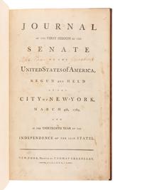 [UNITED STATES SENATE] -- [BILL OF RIGHTS]. Journal of the First Session of the Senate of the United States of America, begun and held at the City of New York, March 4, 1789 and in the thirteenth year of the Independence of said States . New York: Thomas Greenleaf, 1789.