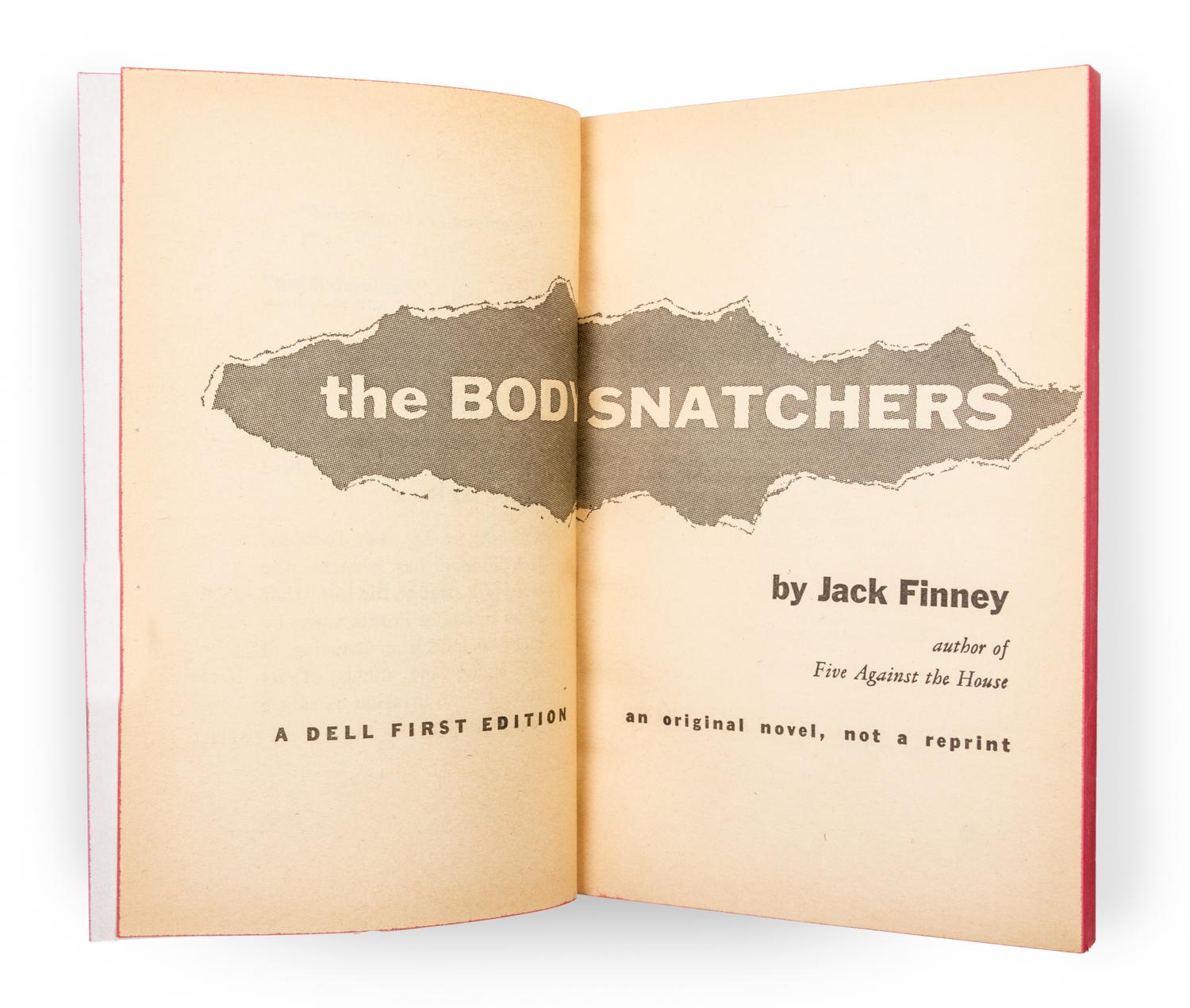FINNEY, JACK (1911-1995). The Body Snatchers. New York: Dell Publishing Company, 1955. FIRST EDITION.