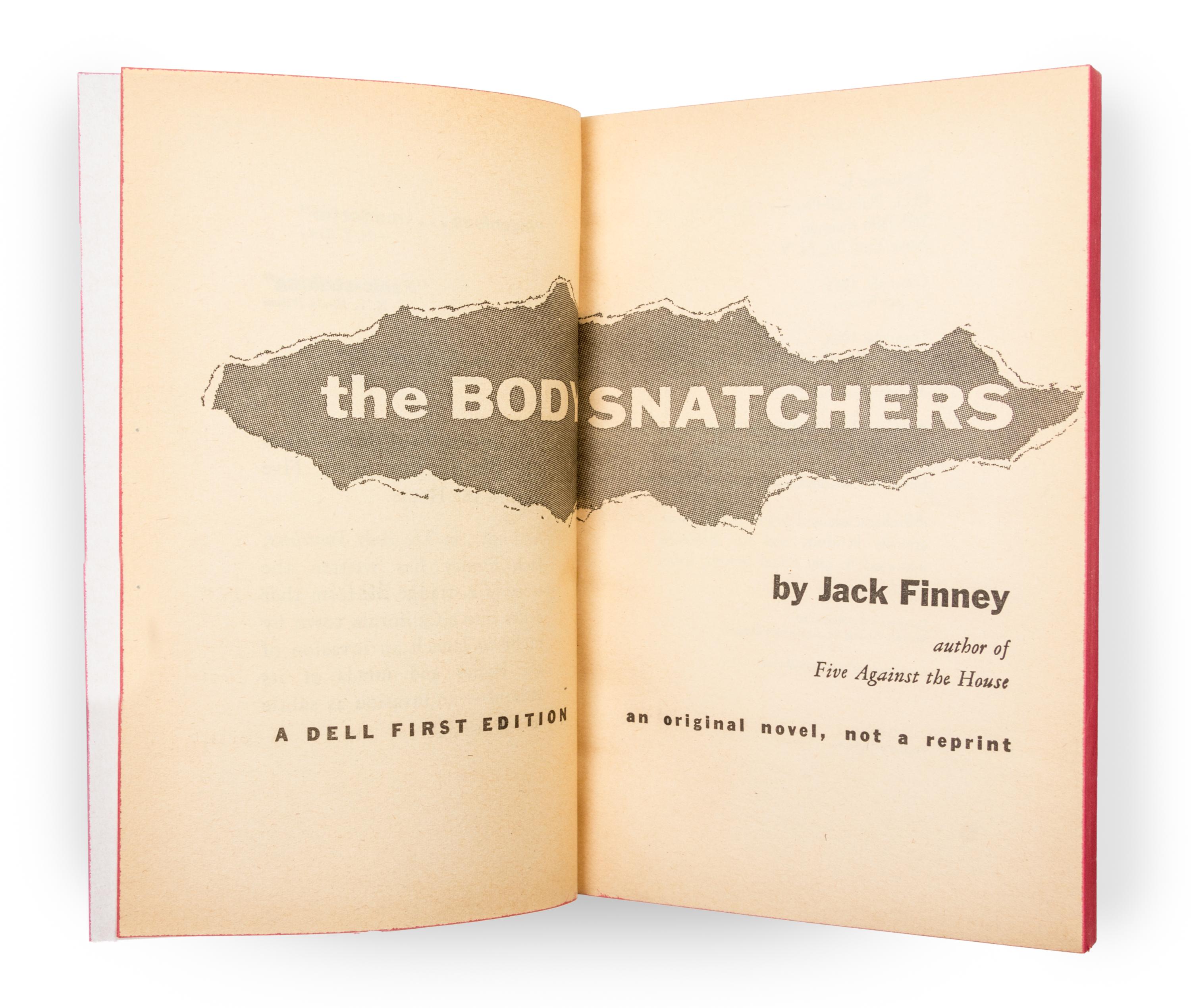 FINNEY, JACK (1911-1995). The Body Snatchers. New York: Dell Publishing Company, 1955. FIRST EDITION.