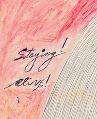 Staying Alive!