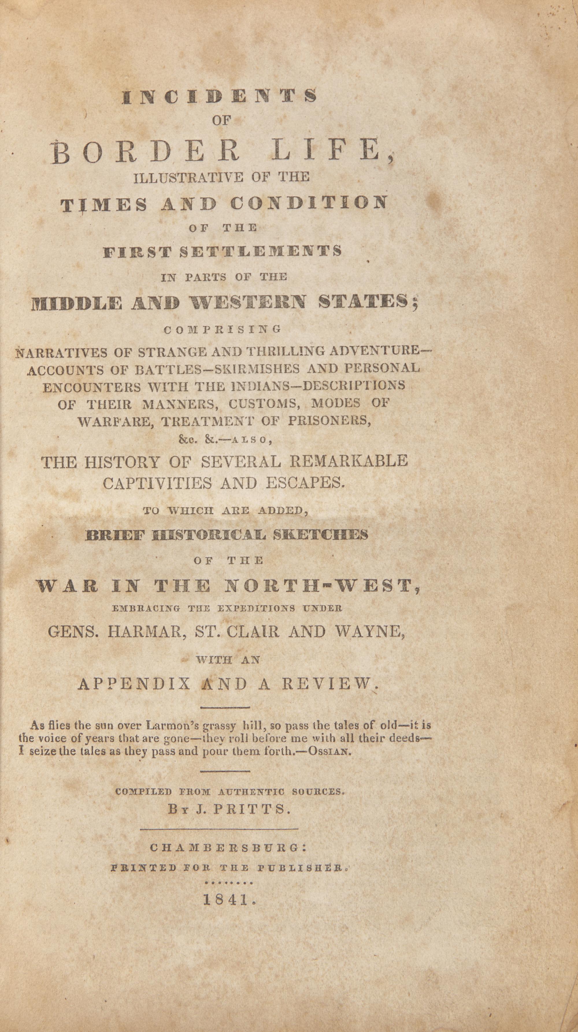 [Americana] Pritts, J. Incidents of Border Life, Illustrative of the Times and Condition of the First Settlements in Parts of the Middle and Western States...