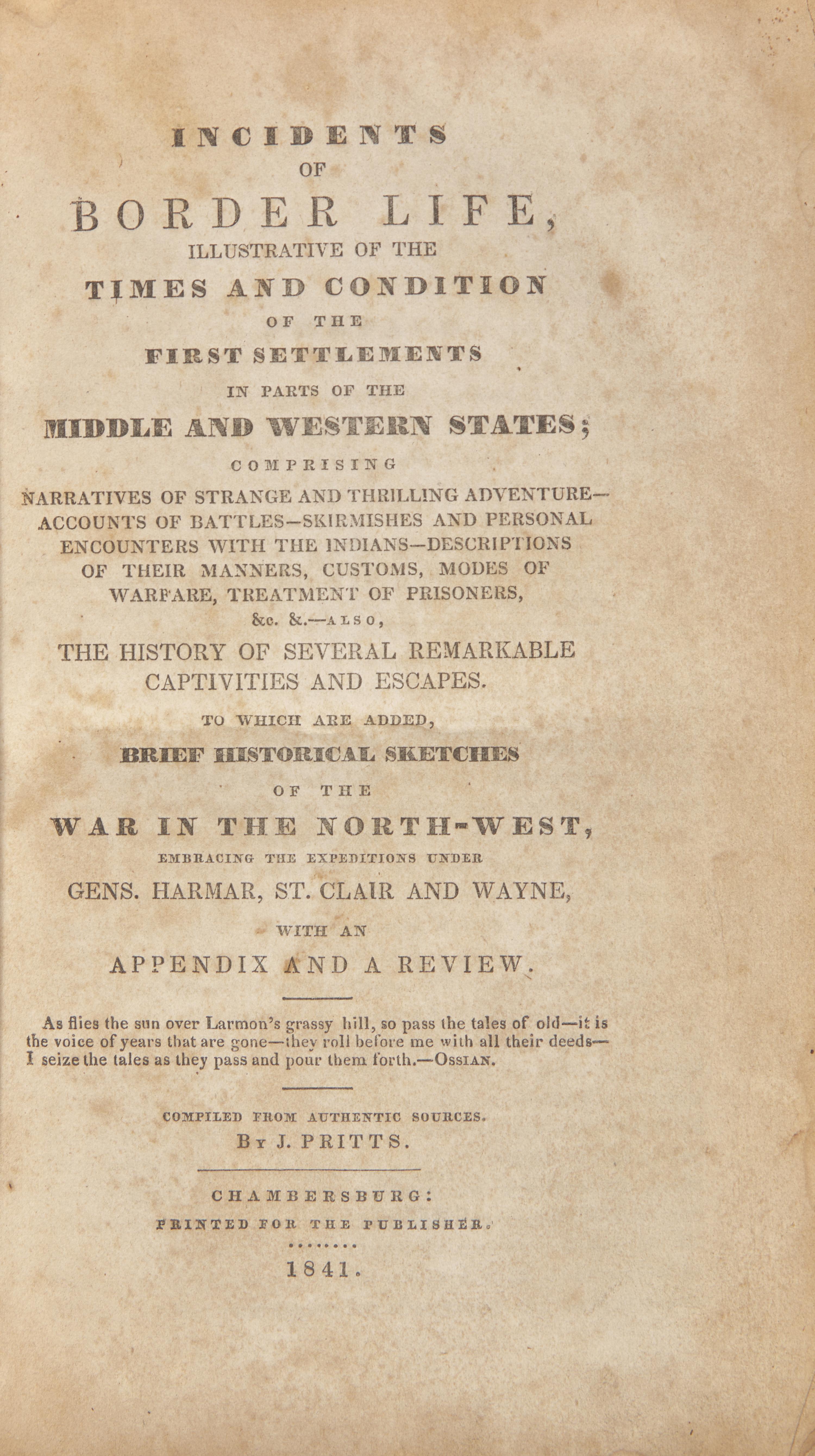 [Americana] Pritts, J. Incidents of Border Life, Illustrative of the Times and Condition of the First Settlements in Parts of the Middle and Western States...