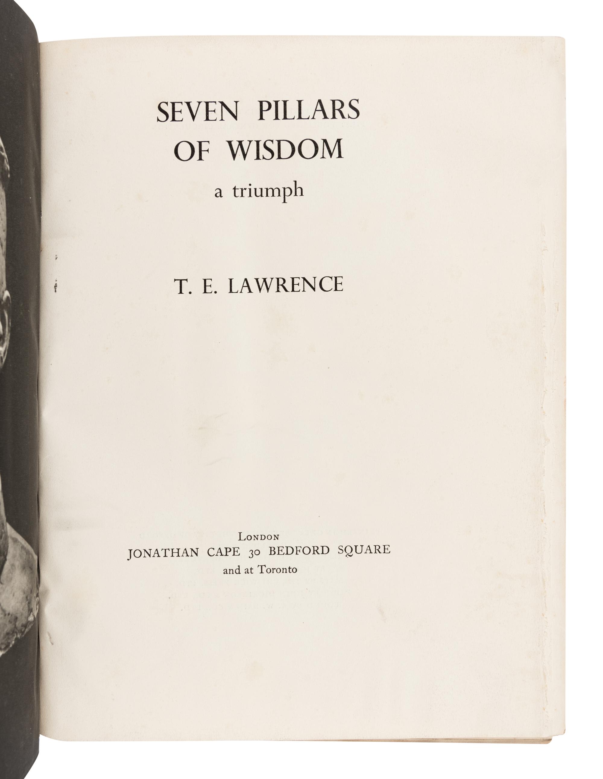 LAWRENCE, Thomas Edward (“T.E.”) (1888-1935). Seven Pillars of Wisdom a Triumph . London: Jonathan Cape, 1935.
