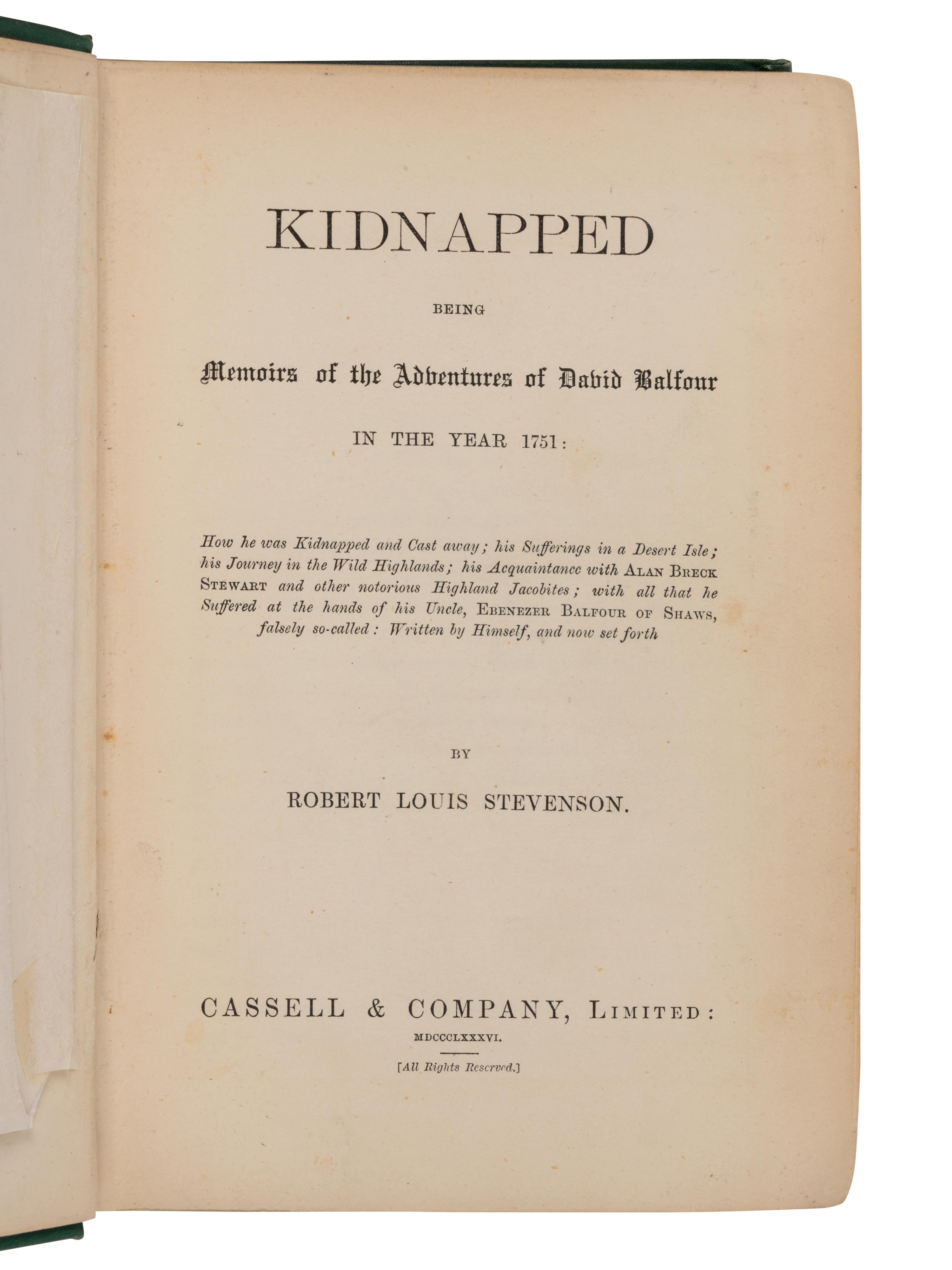 STEVENSON, Robert Louis (1850-1894). Kidnapped: Being Memoirs of the Adventures of David Belfour in the Year 1751 . [London:] Cassell & Company, 1886.