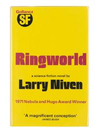 NIVEN, Larry (b.1938). Ringworld . London: Victor Gollancz Ltd., 1972.
