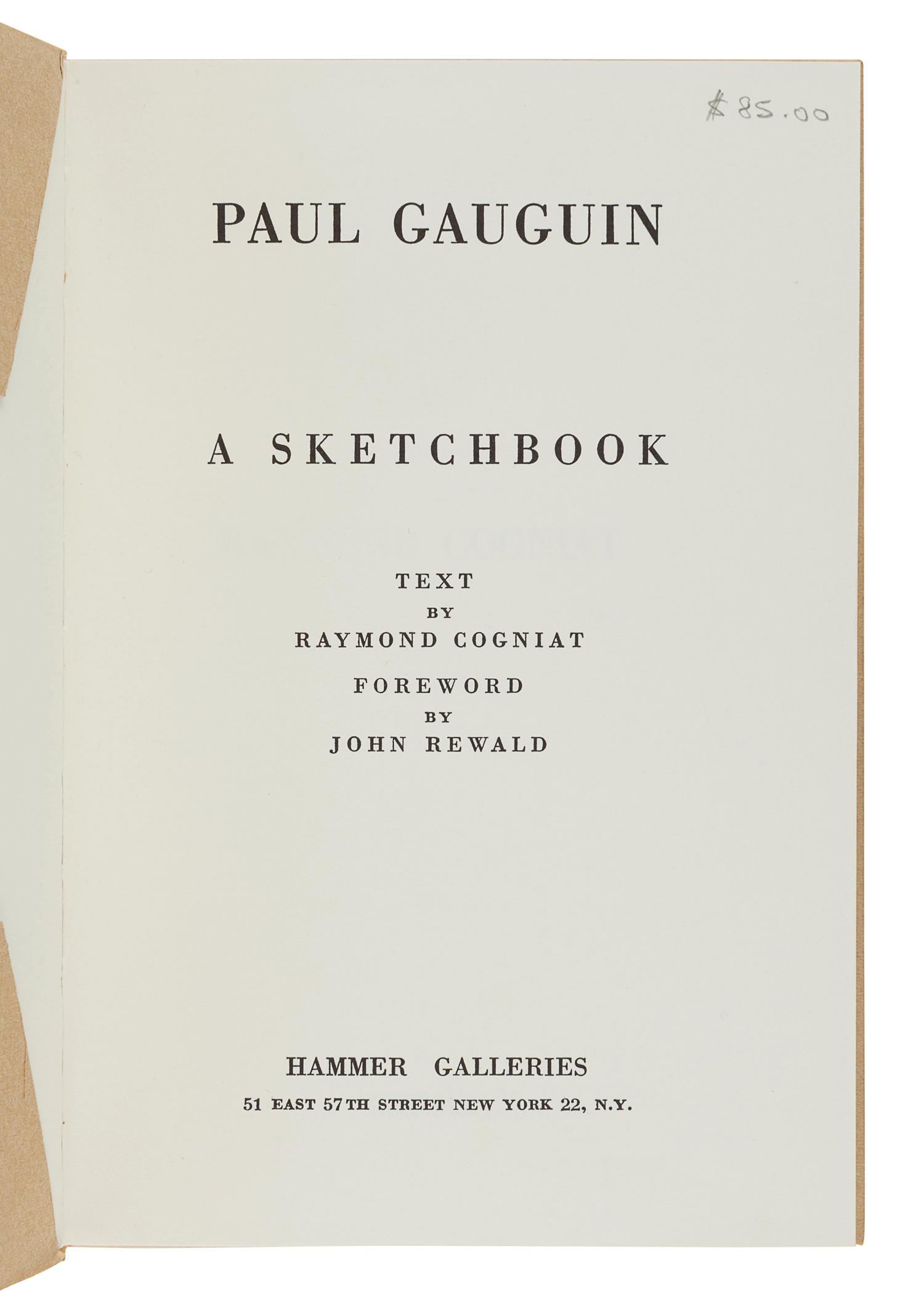 GAUGUIN, Paul (1848-1903). -- COGNIAT, Raymond. -- REWALD, John. Paul Gaugin: A Sketchbook / Carnet de Croquis. New York: Hammer Galleries, 1962.
