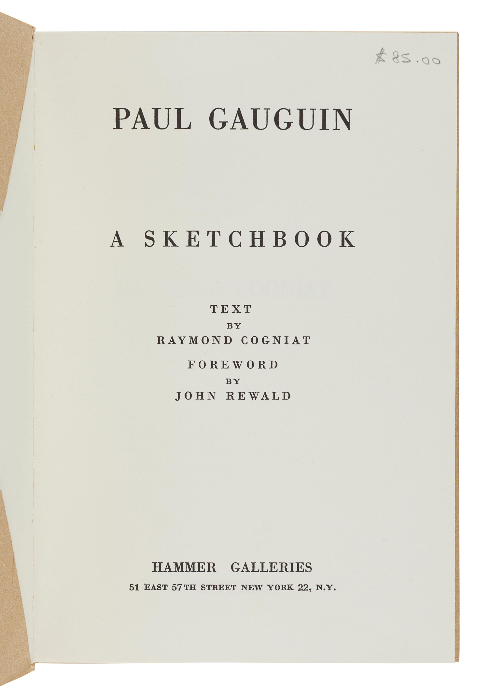 GAUGUIN, Paul (1848-1903). -- COGNIAT, Raymond. -- REWALD, John. Paul Gaugin: A Sketchbook / Carnet de Croquis. New York: Hammer Galleries, 1962.