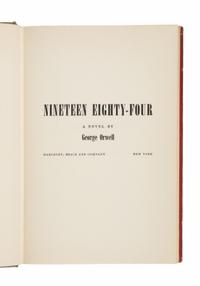 Orwell, George (1903-1950). Nineteen Eighty-Four . New York: Harcourt, Brace and Company, 1949.