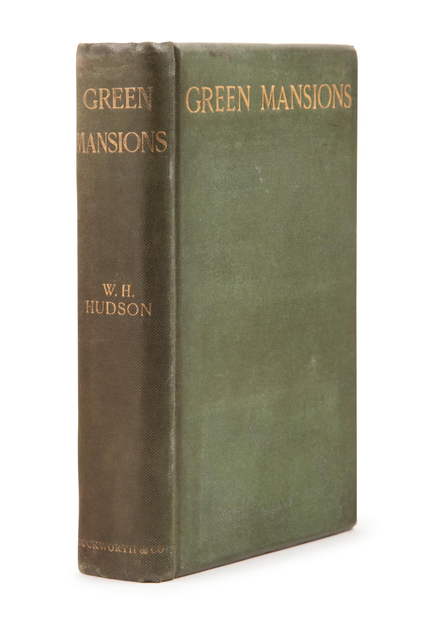 HUDSON, William Henry (1841-1922). Green Mansions . London: Duckworth & Co., 1904.