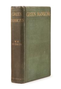 HUDSON, William Henry (1841-1922). Green Mansions . London: Duckworth & Co., 1904.