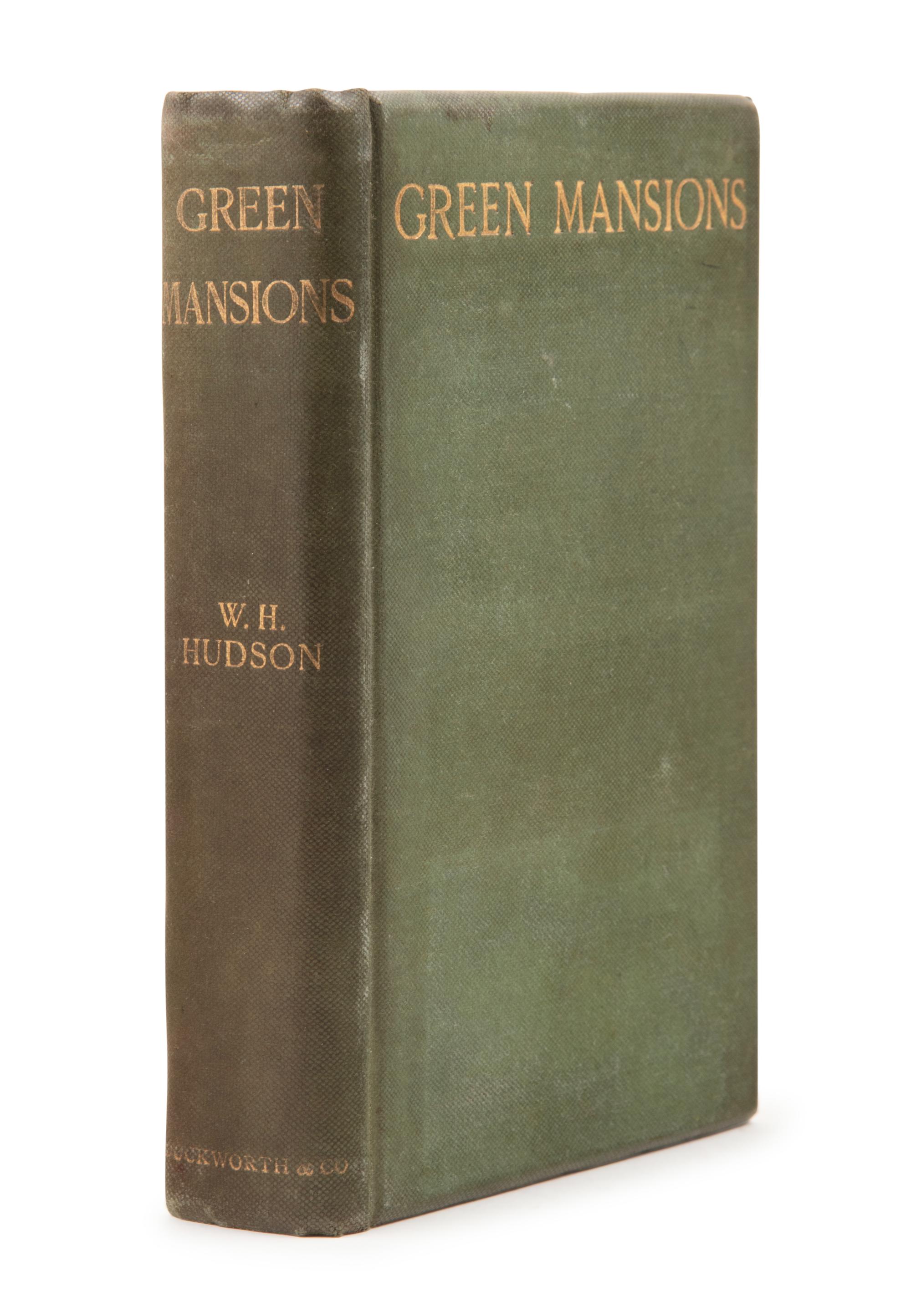 HUDSON, William Henry (1841-1922). Green Mansions . London: Duckworth & Co., 1904.