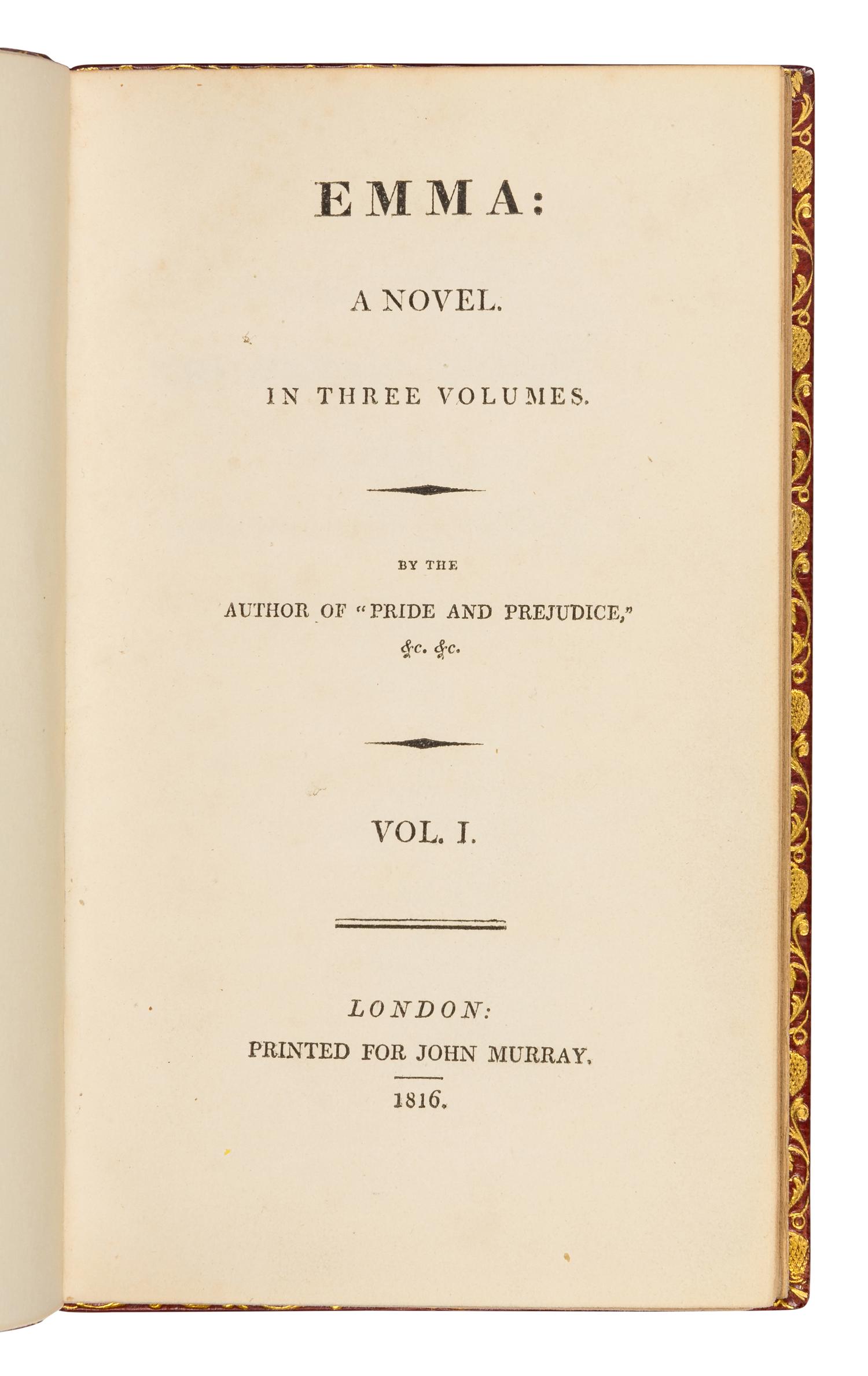 AUSTEN, Jane (1775-1817). Emma: A Novel... By the Author of "Pride and Prejudice," &c. &c. London: John Murray, 1816.