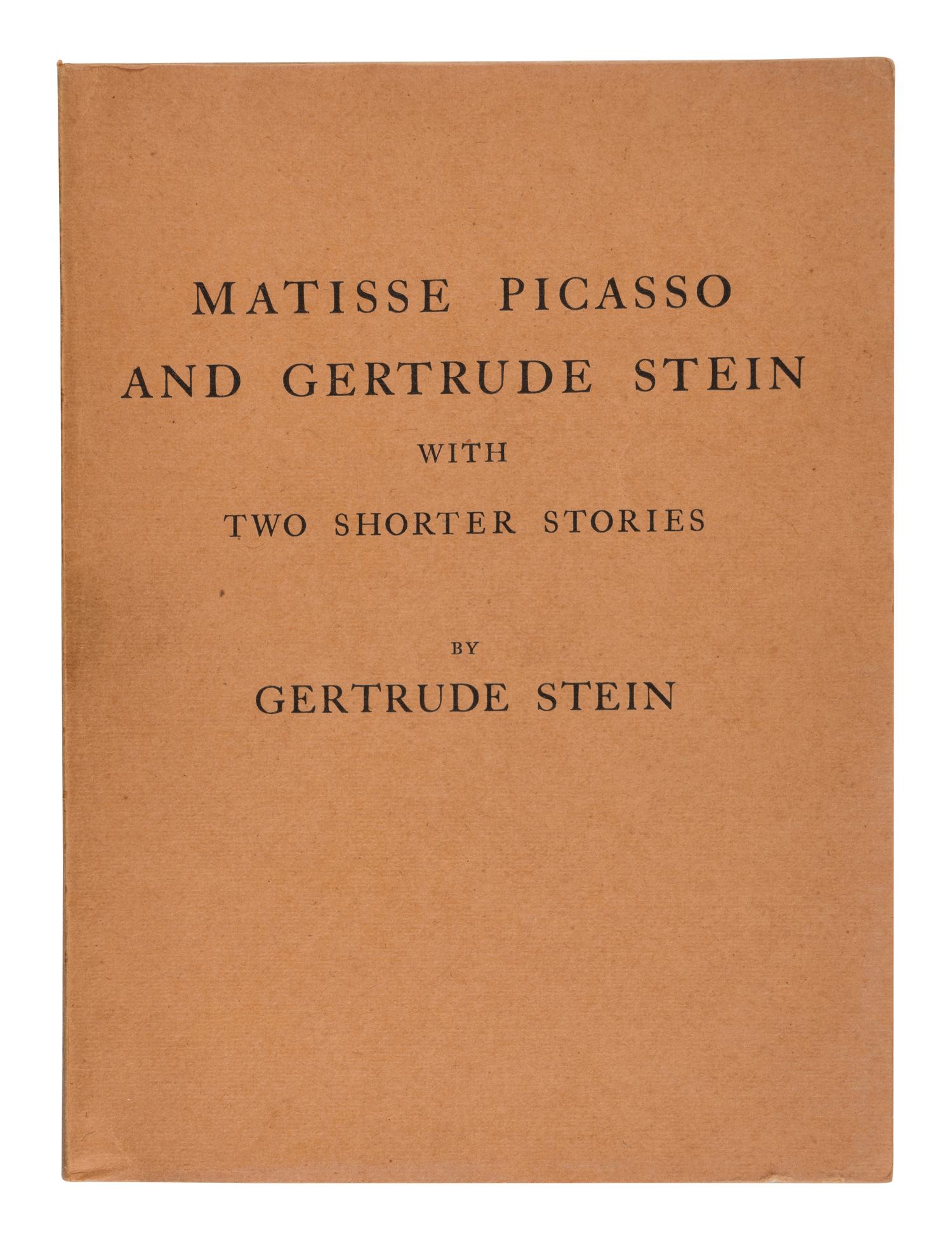 STEIN, Gertrude (1874-1946). Matisse Picasso and Gertrude Stein with Two Shorter Stories . Paris: Maurice Darantiere for the Plain Edition, 1933.