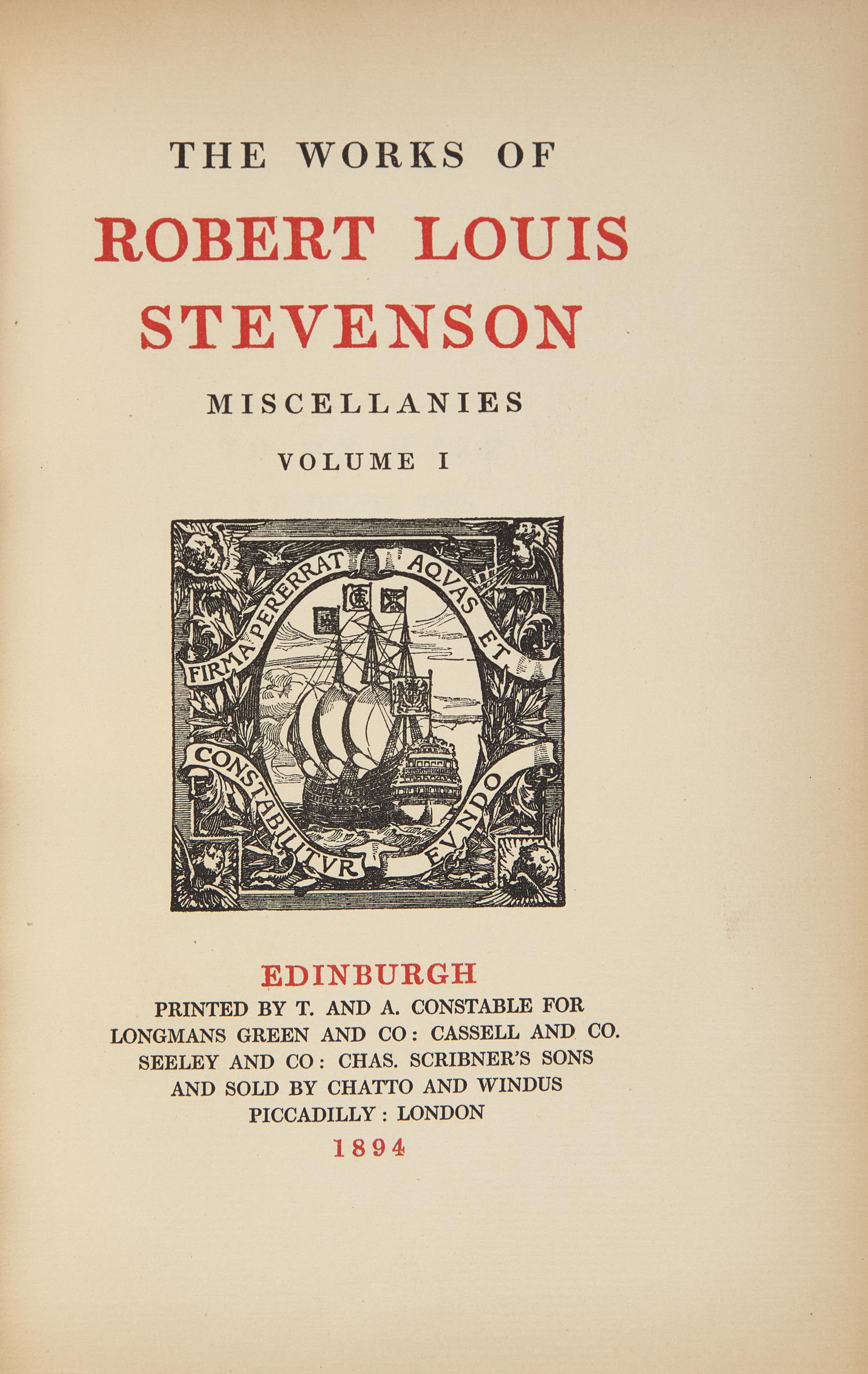 STEVENSON, Robert Louis. Works. Edinburgh: Printed by T. and A. Constable for Longmans Green and Co., et al., 1894-98.